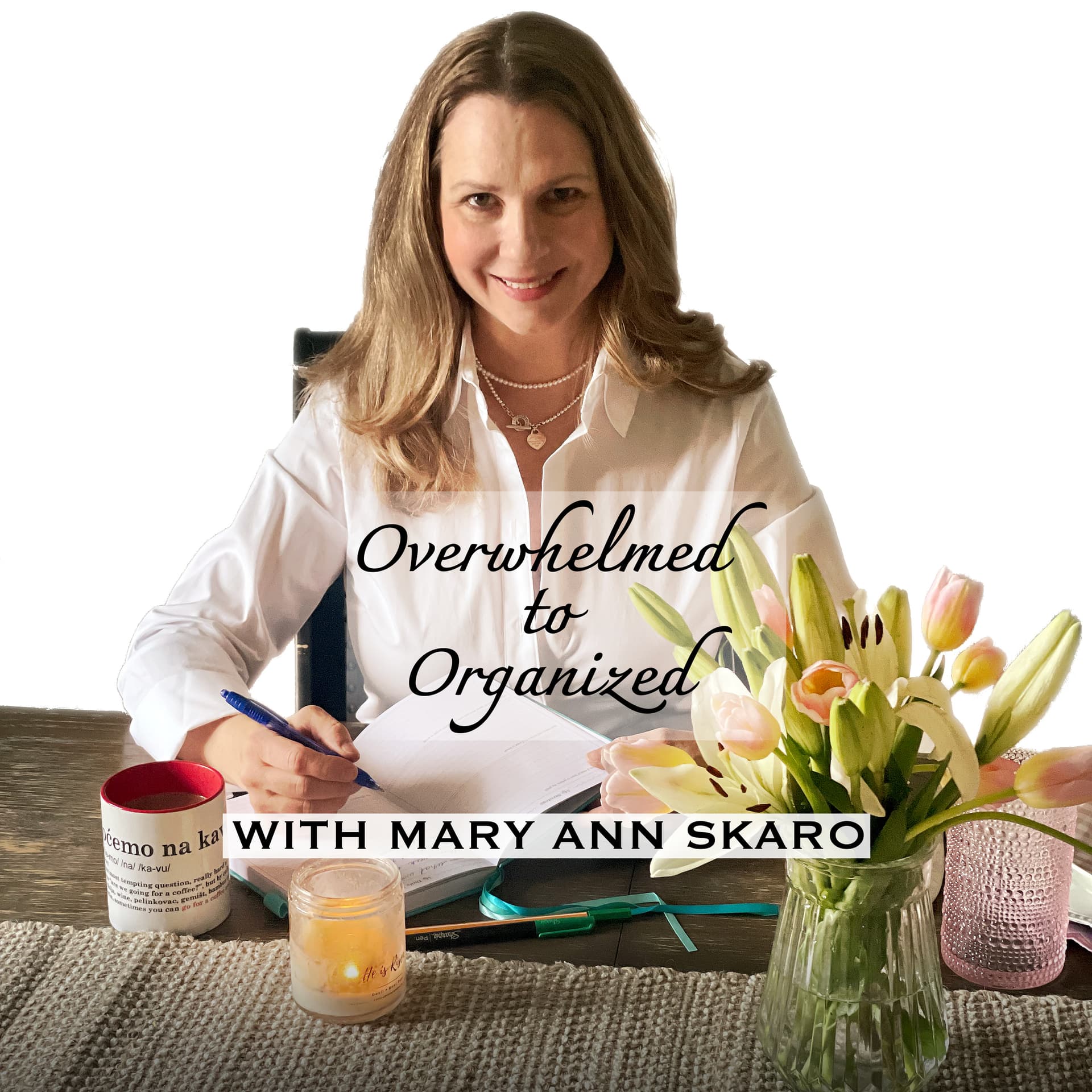 Overwhelmed to Organized-Helping moms go from chaos to clarity with simple systems, paper planners. - Podcasts