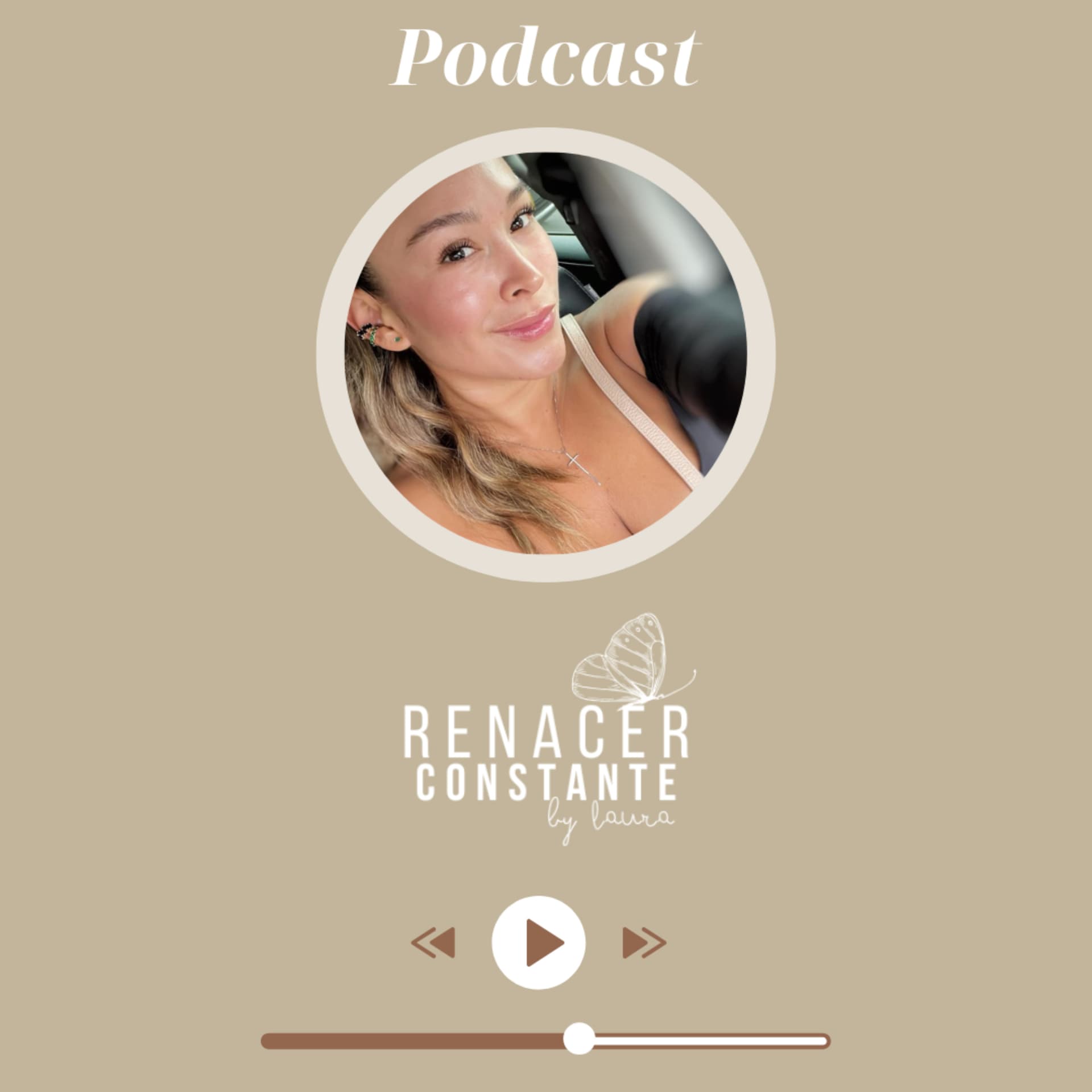 Renacer constante by Laura - Podcasts