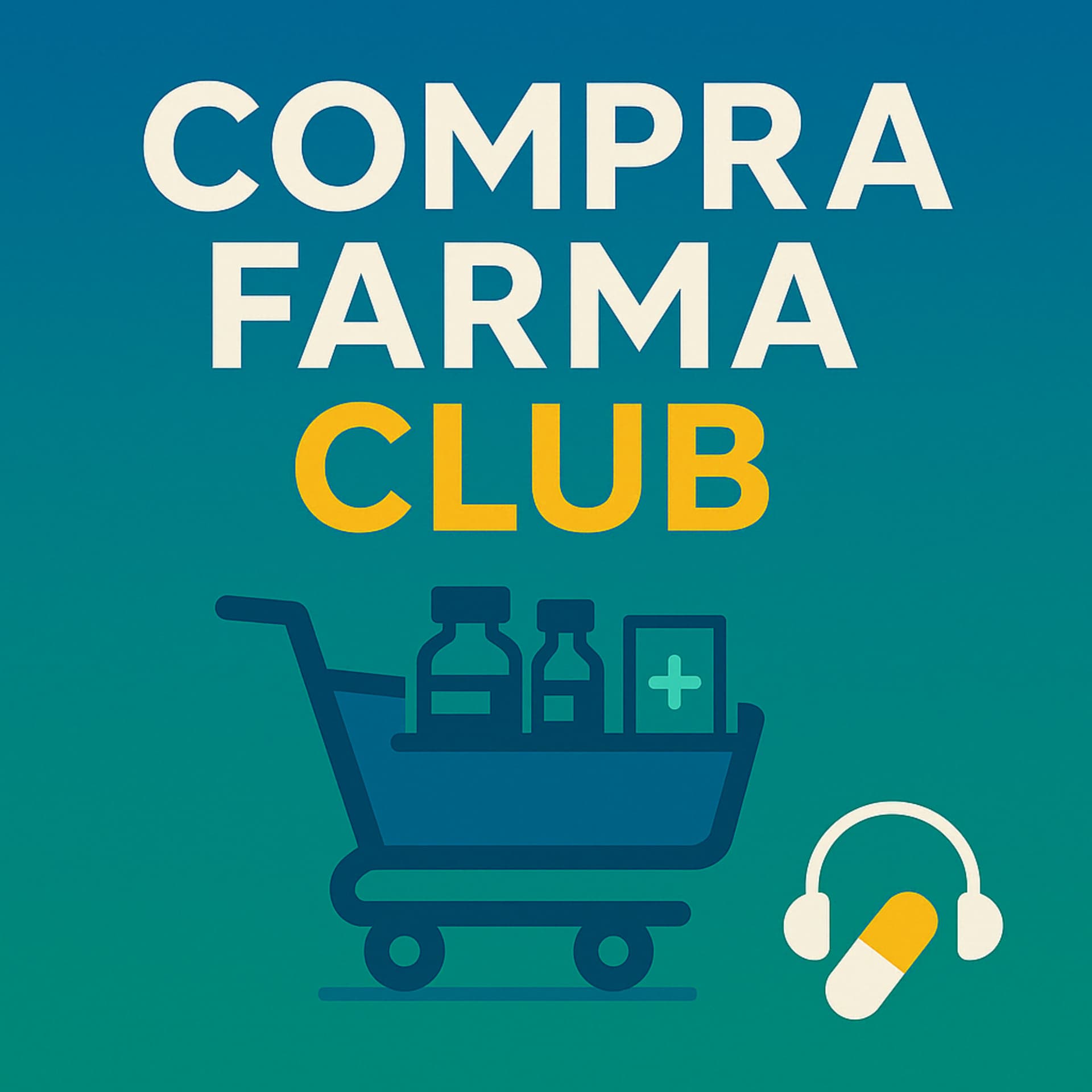 Compra Farma Club 💊 - Podcasts