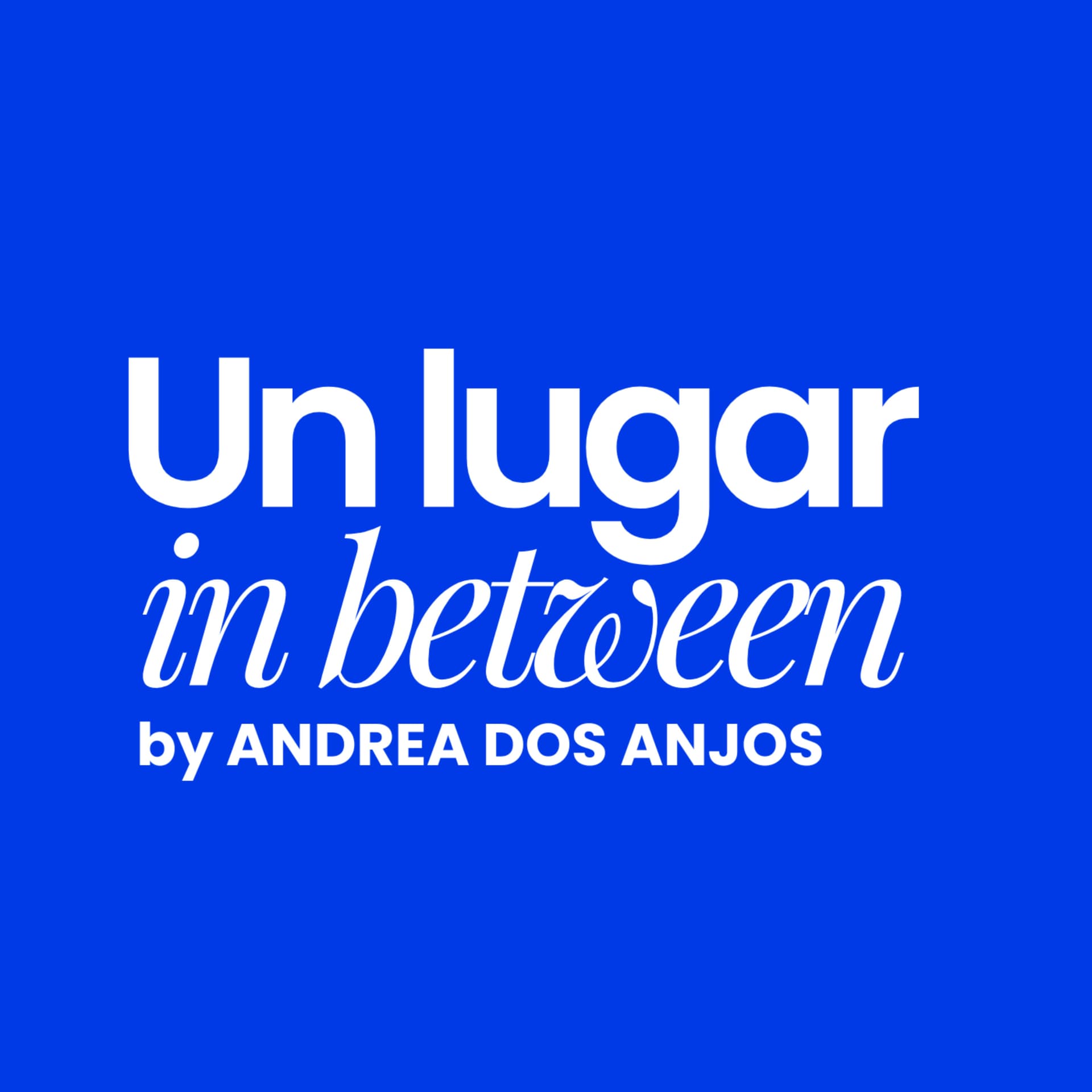 Un lugar in between - Podcasts