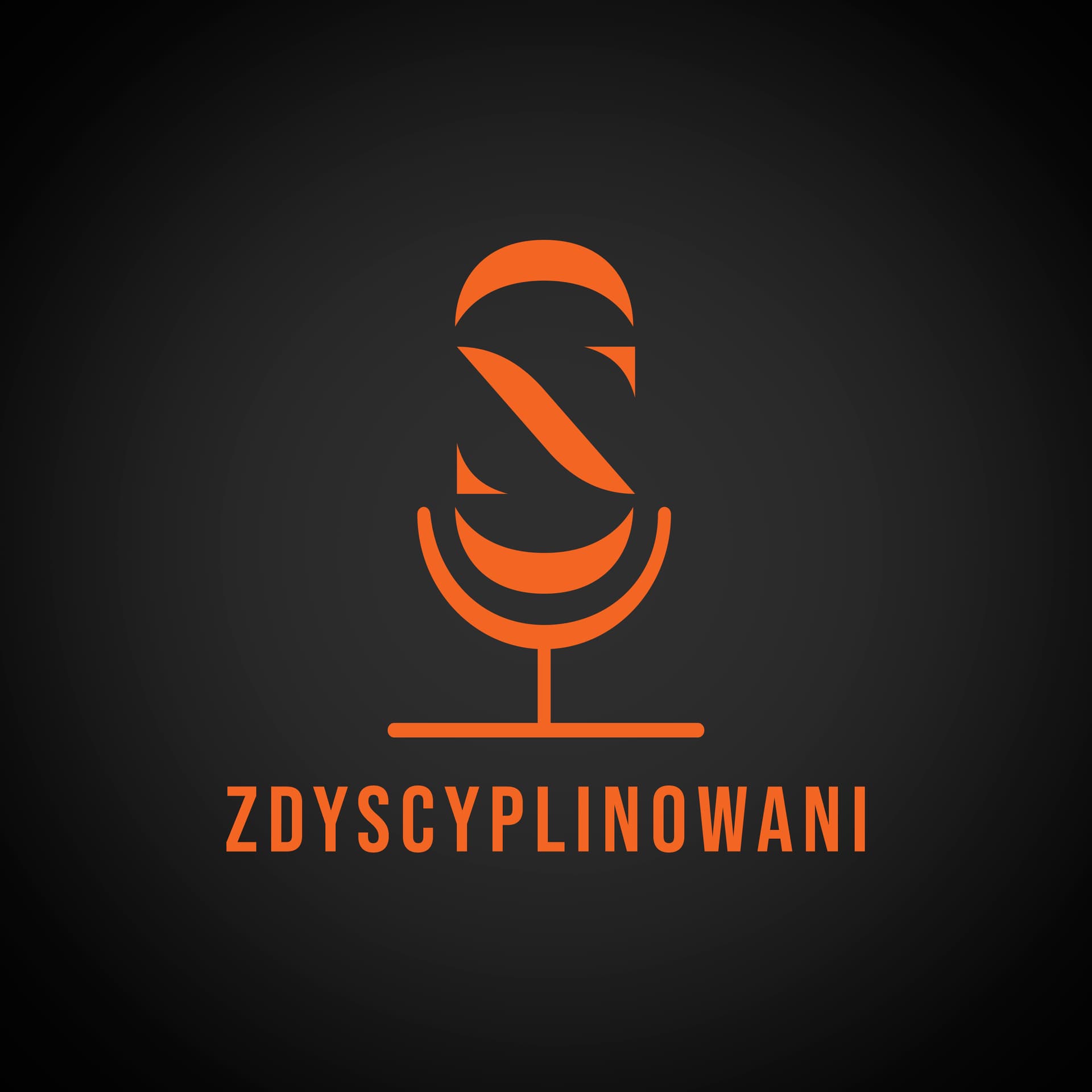 Zdyscyplinowani - Podcasts