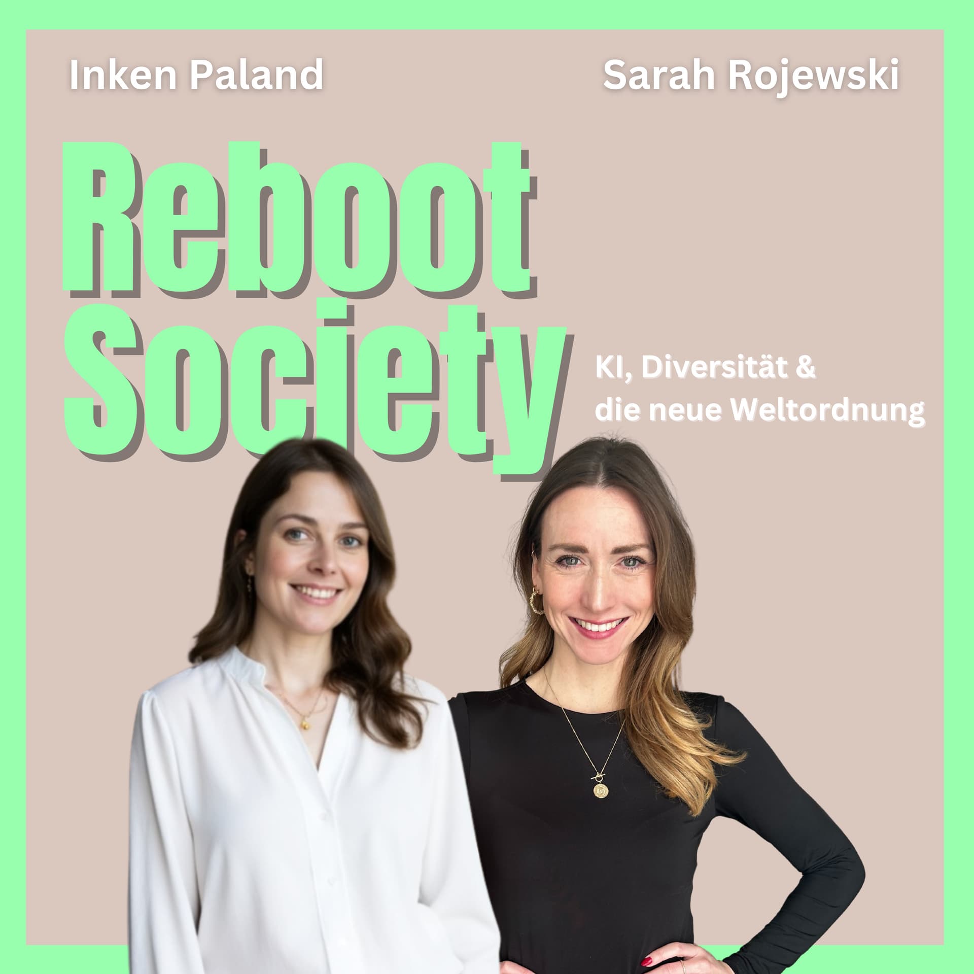 Reboot Society - KI, Diversität und die neue Weltordnung - Podcasts