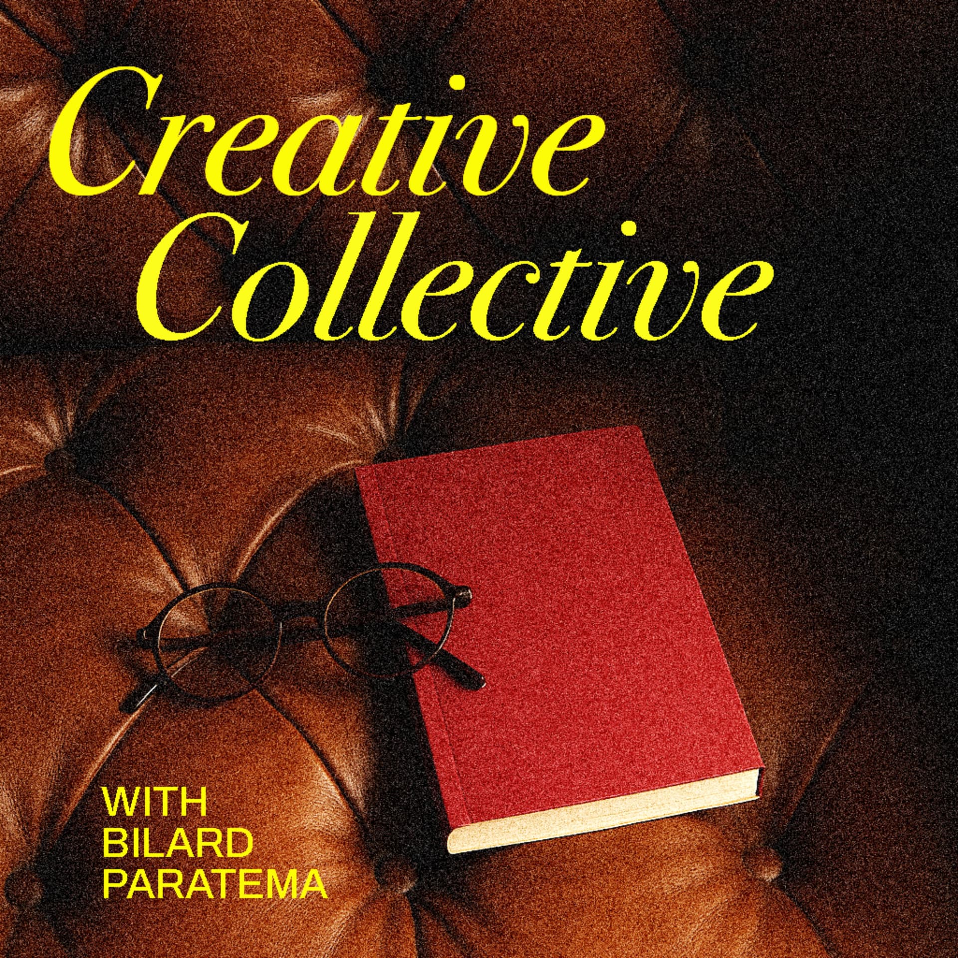 Creative Collective With Bilard Paratema - Podcasts