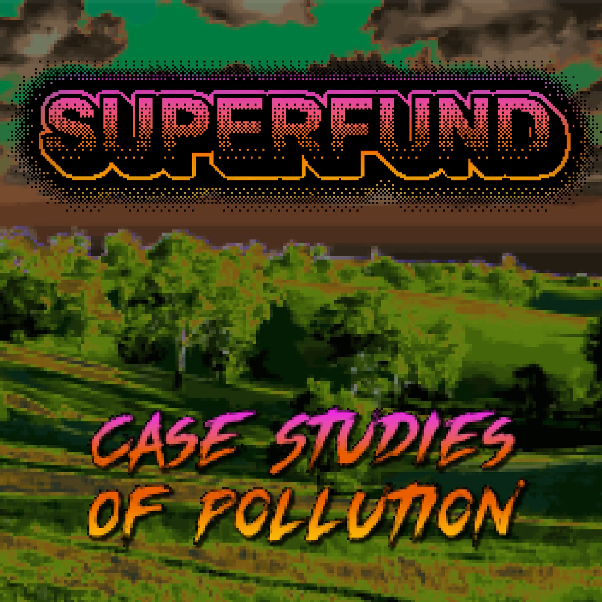 Superfund: Case Studies Of Pollution - Podcasts