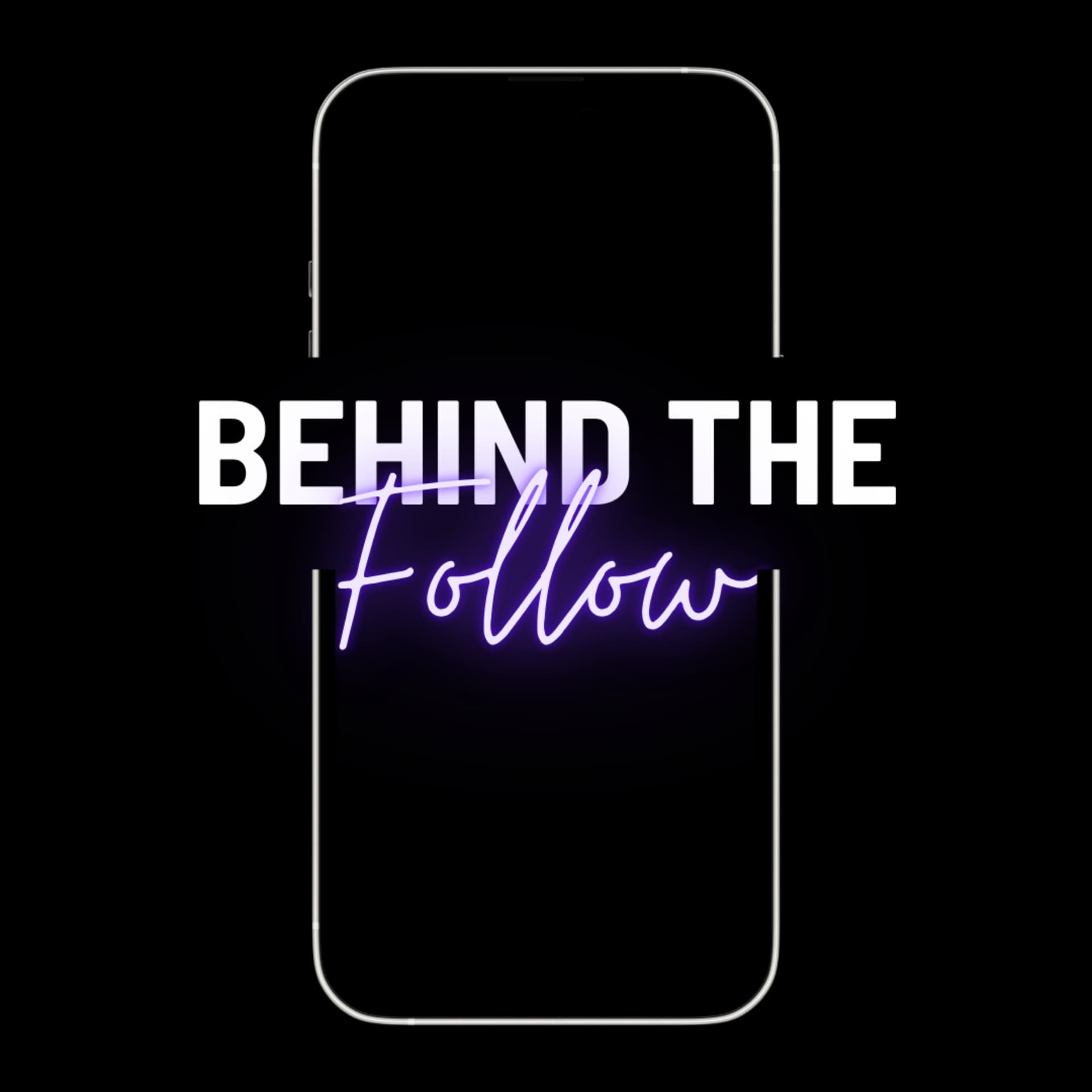 Behind The Follow - Podcasts
