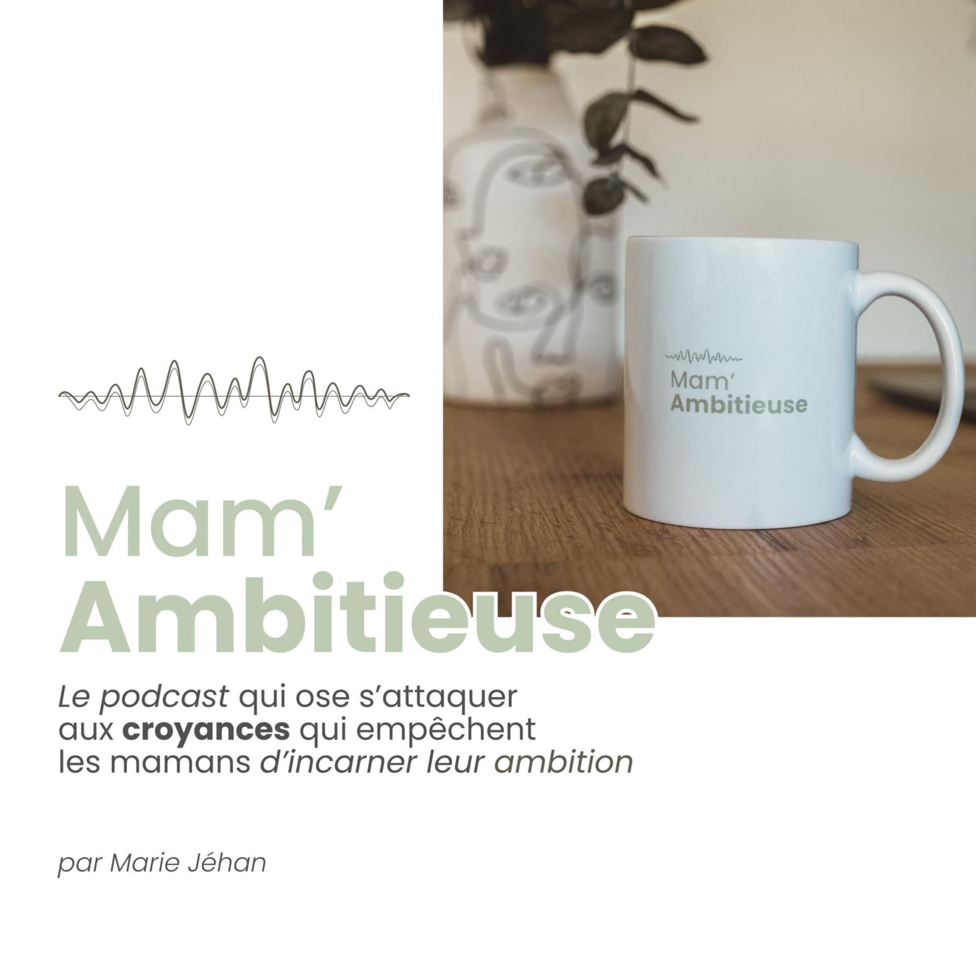 Mam'Ambitieuse - Podcasts