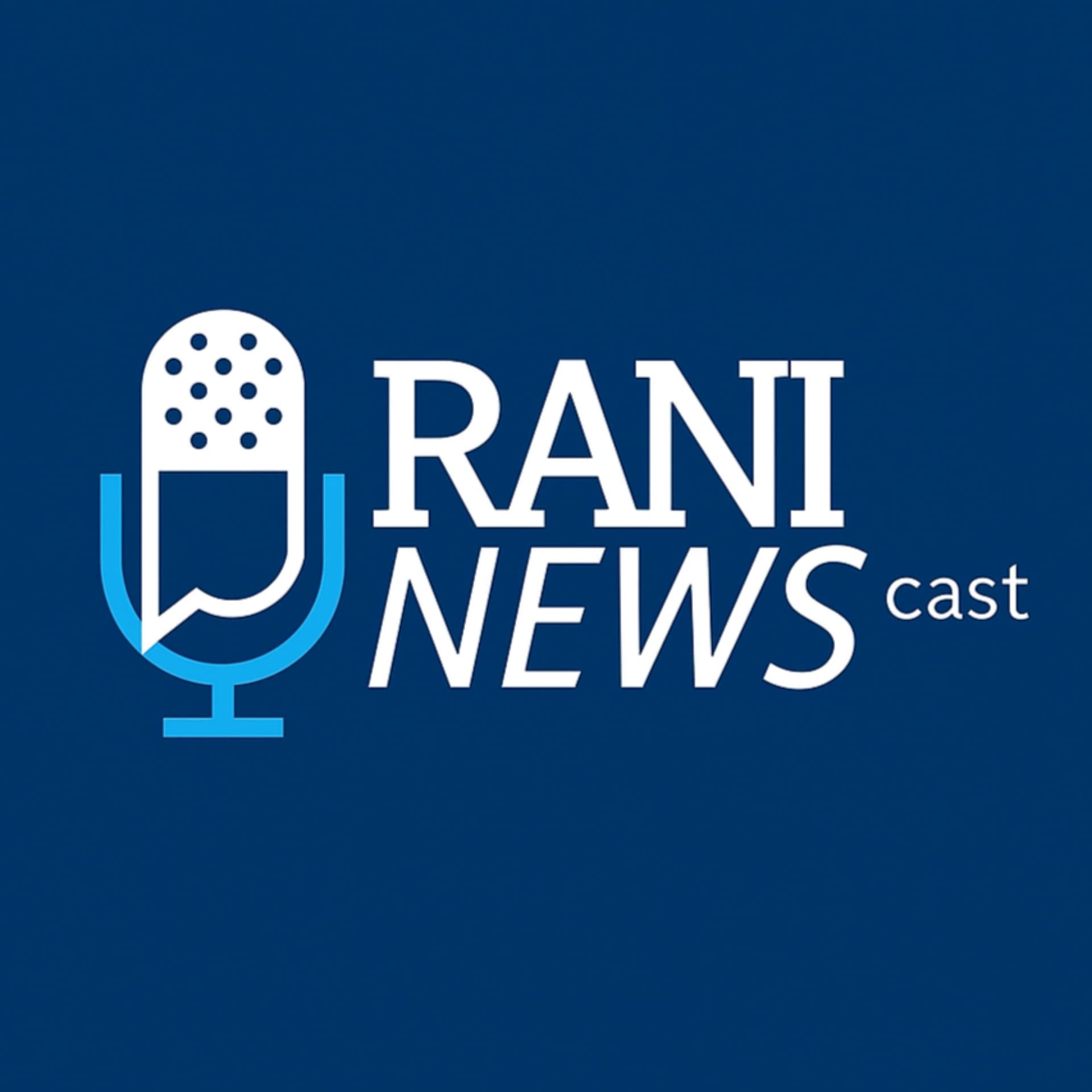 RaniNewsCast - Podcasts