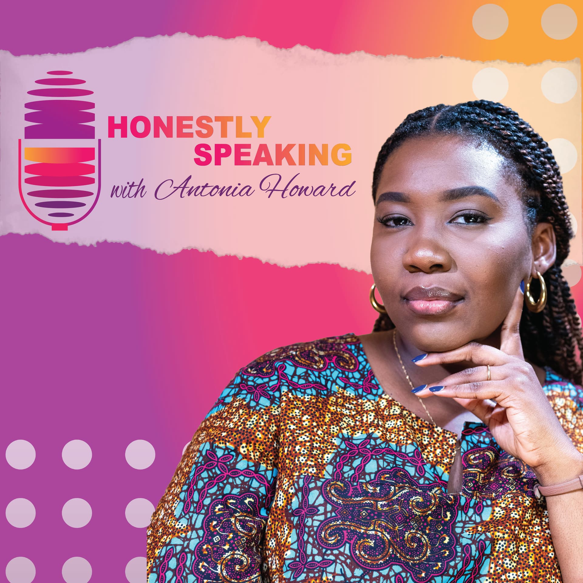 Honestly Speaking with Antonia Howard - Podcasts