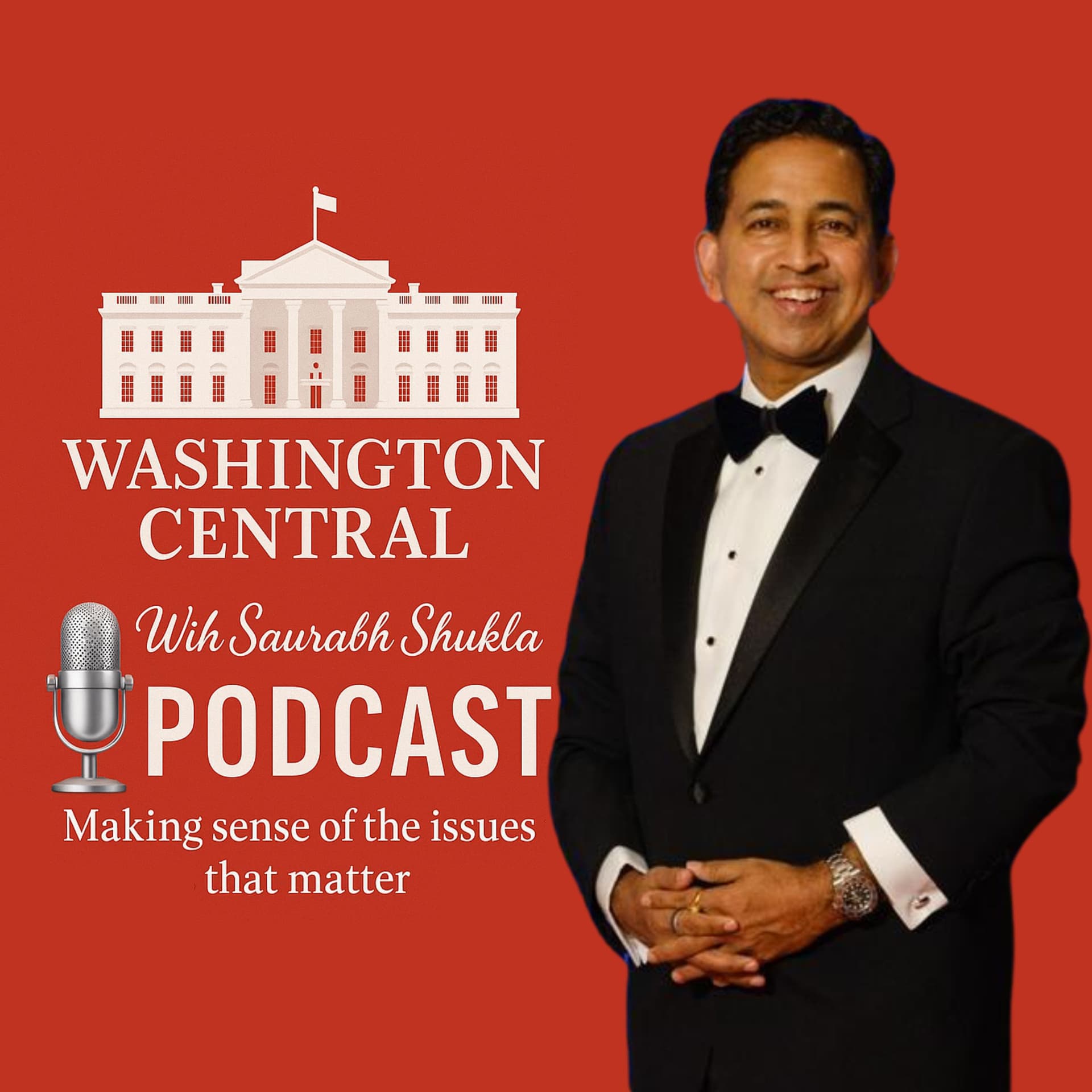 WASHINGTON CENTRAL with Saurabh Shukla - Podcasts