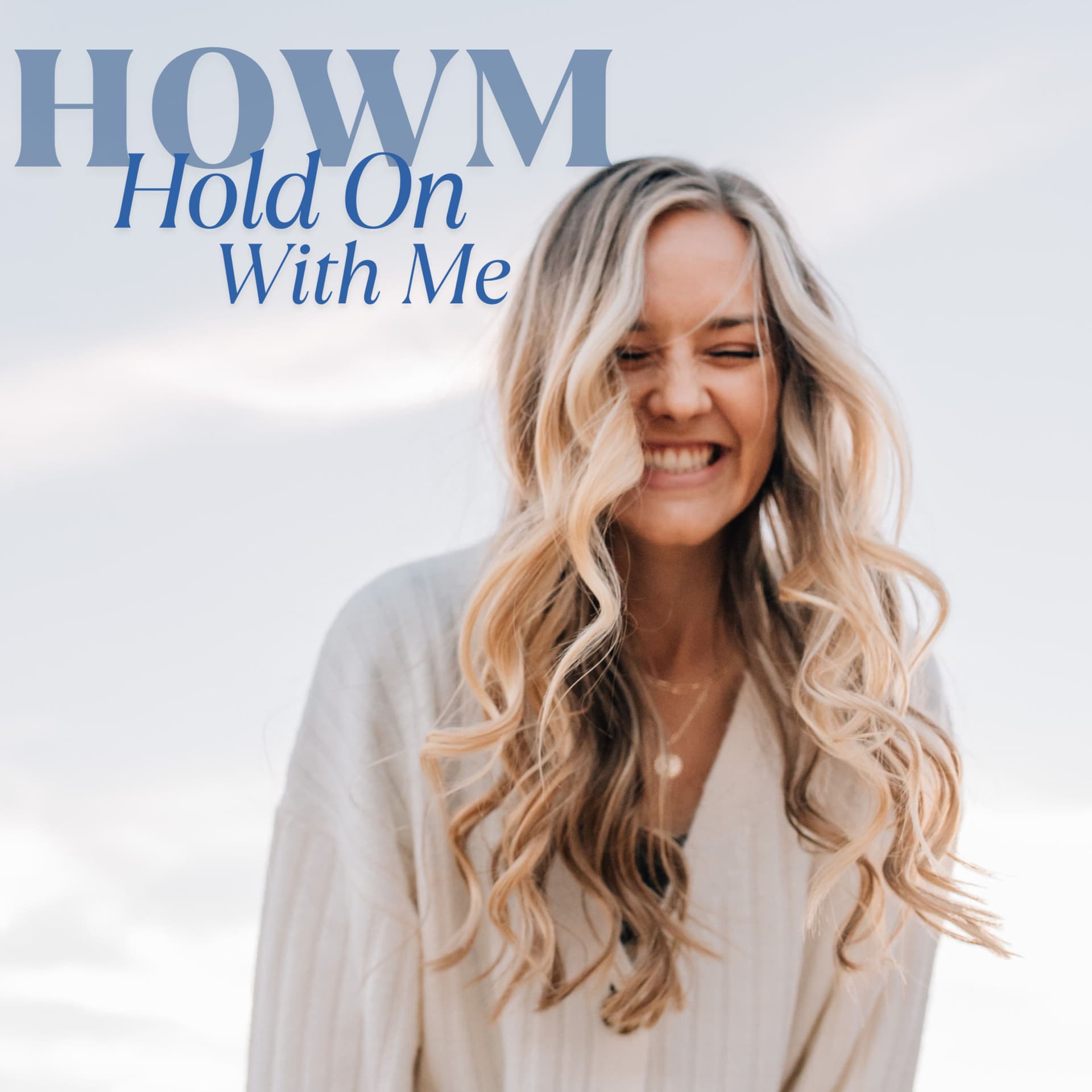 Hold On With Me - Podcasts