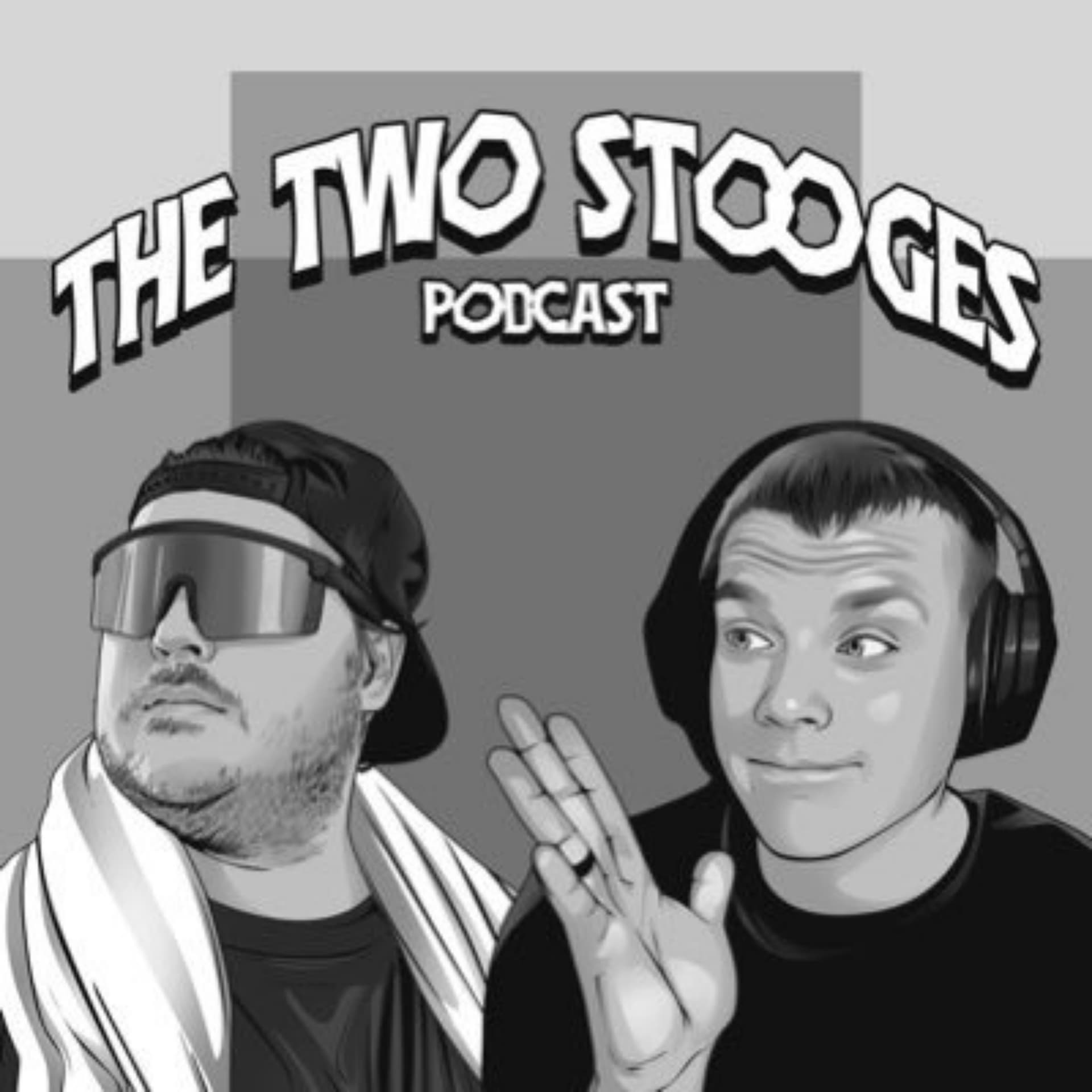 The Two Stooges Podcast - Podcasts