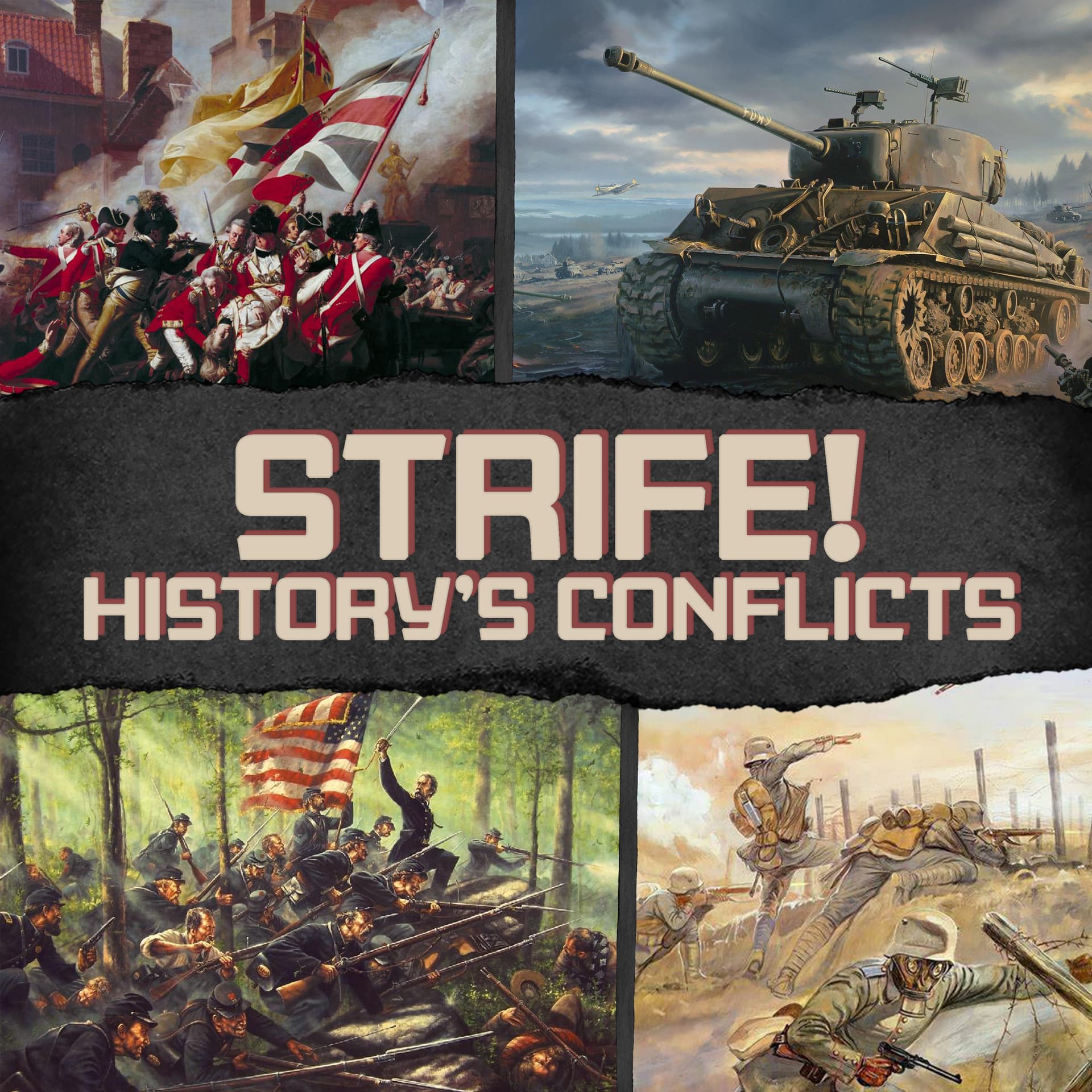 Strife! History's Conflicts - Podcasts