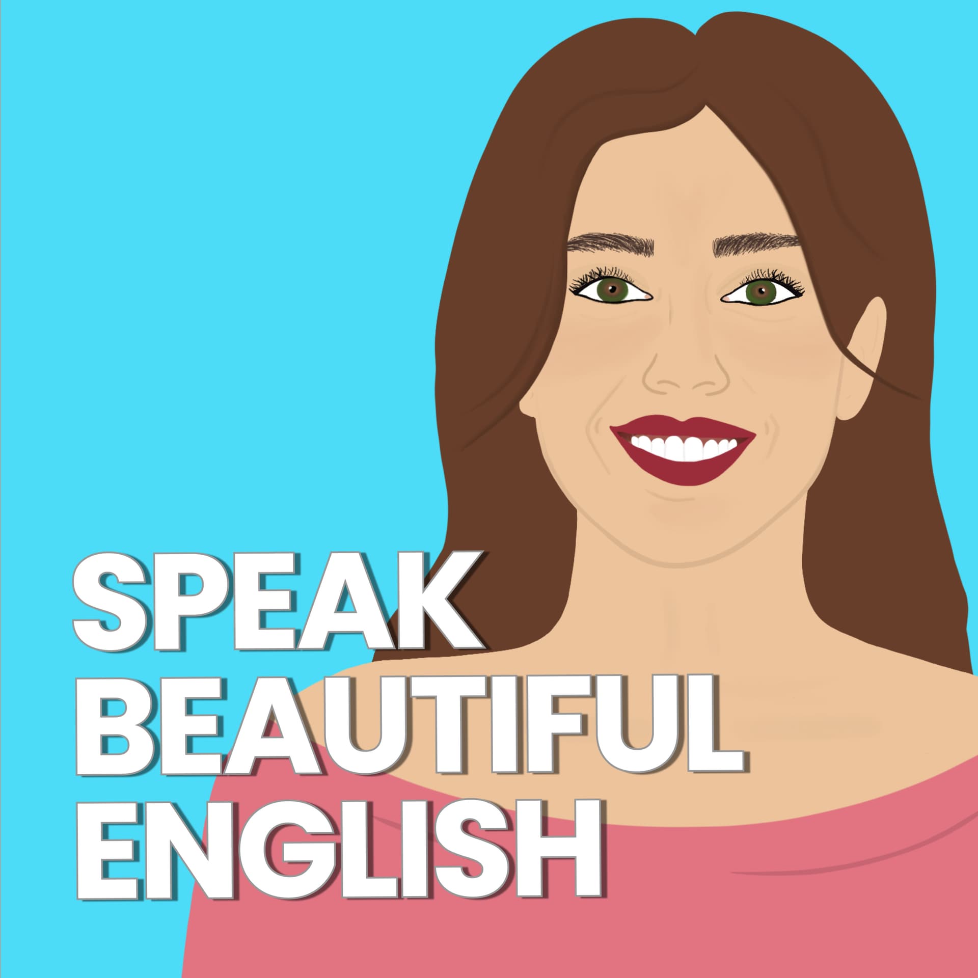 Speak Beautiful English - Podcasts