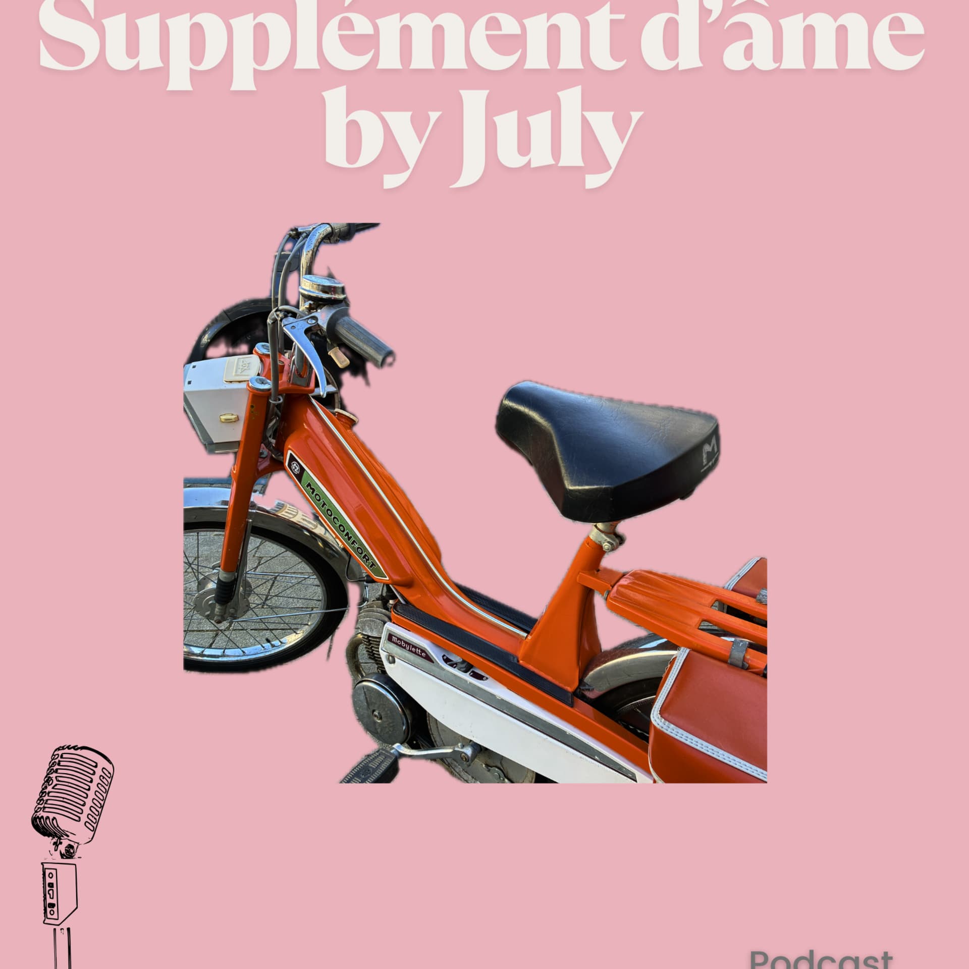 Supplément d’âme by July : parcours inspirants. - Podcasts