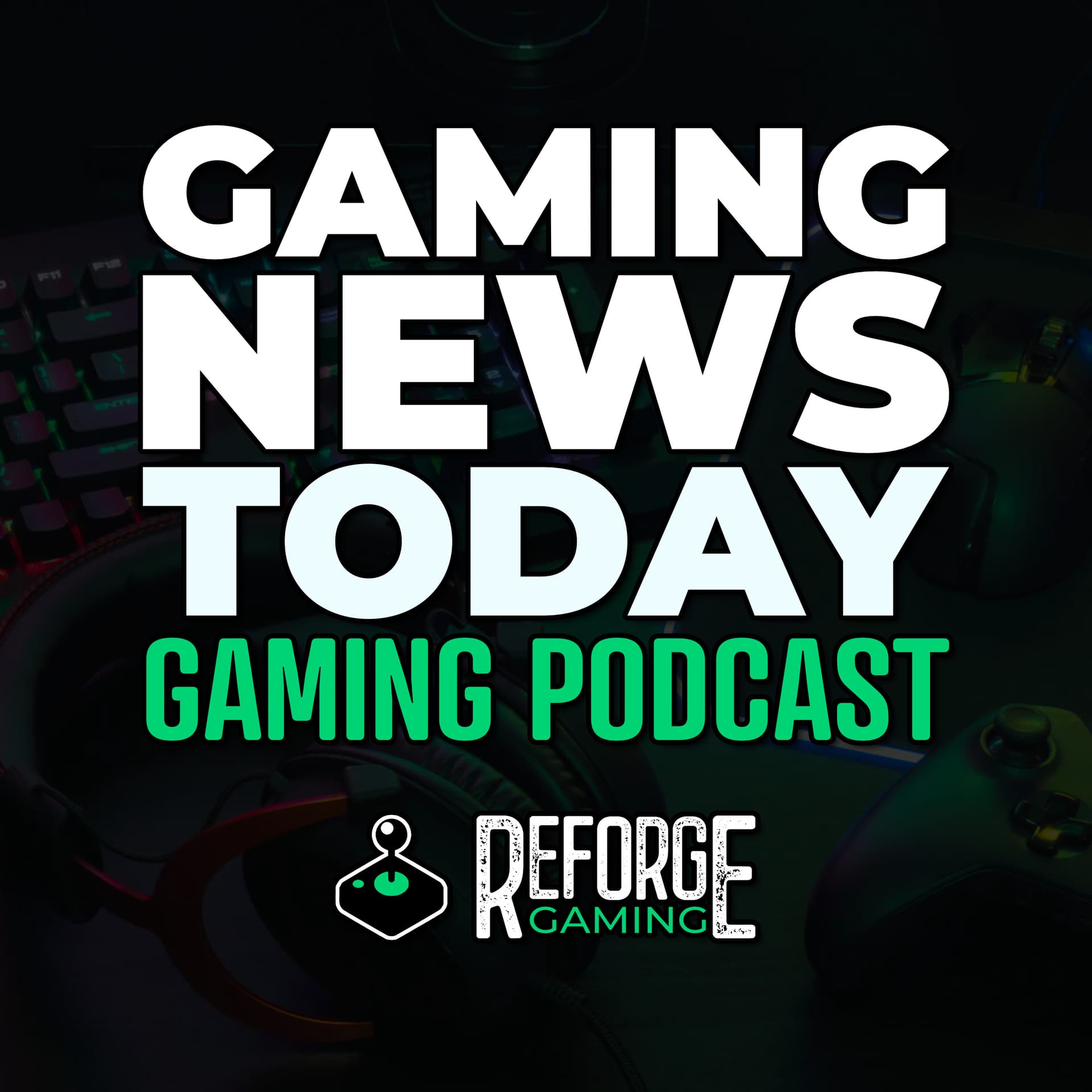 Gaming News Today - Reforge Gaming
