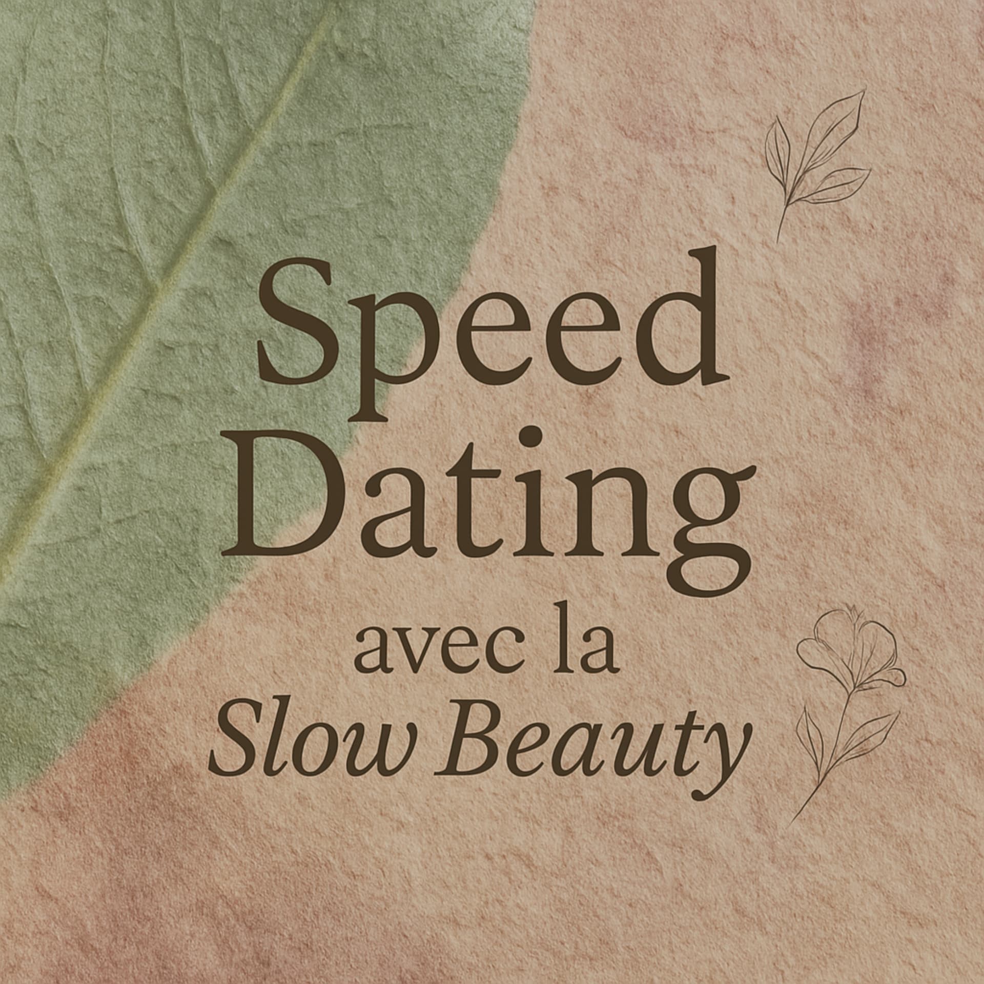 Speed Dating avec la Slow Beauty - Podcasts