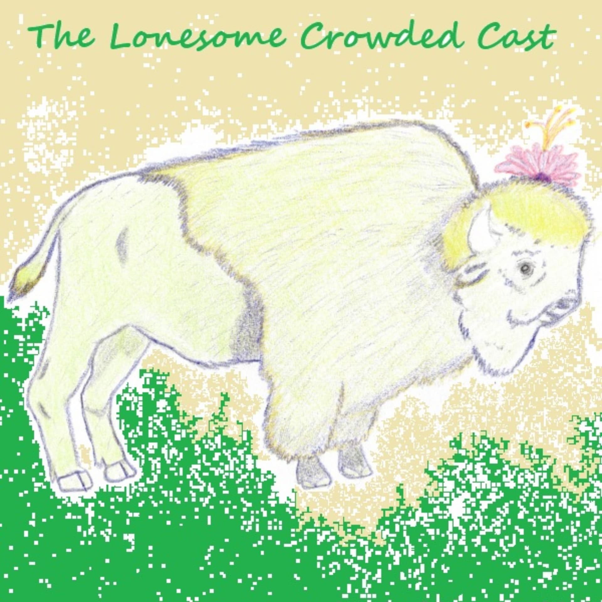 Lonesome Crowded Cast - Podcasts