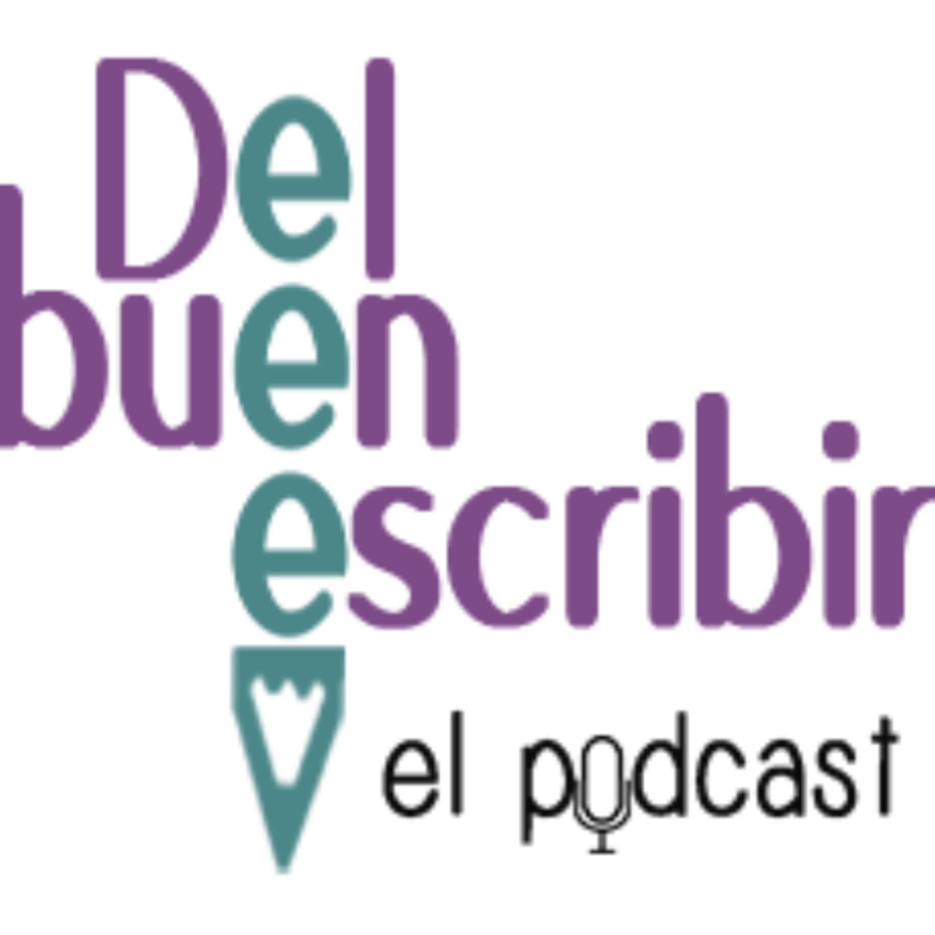 Del buen escribir - Podcasts