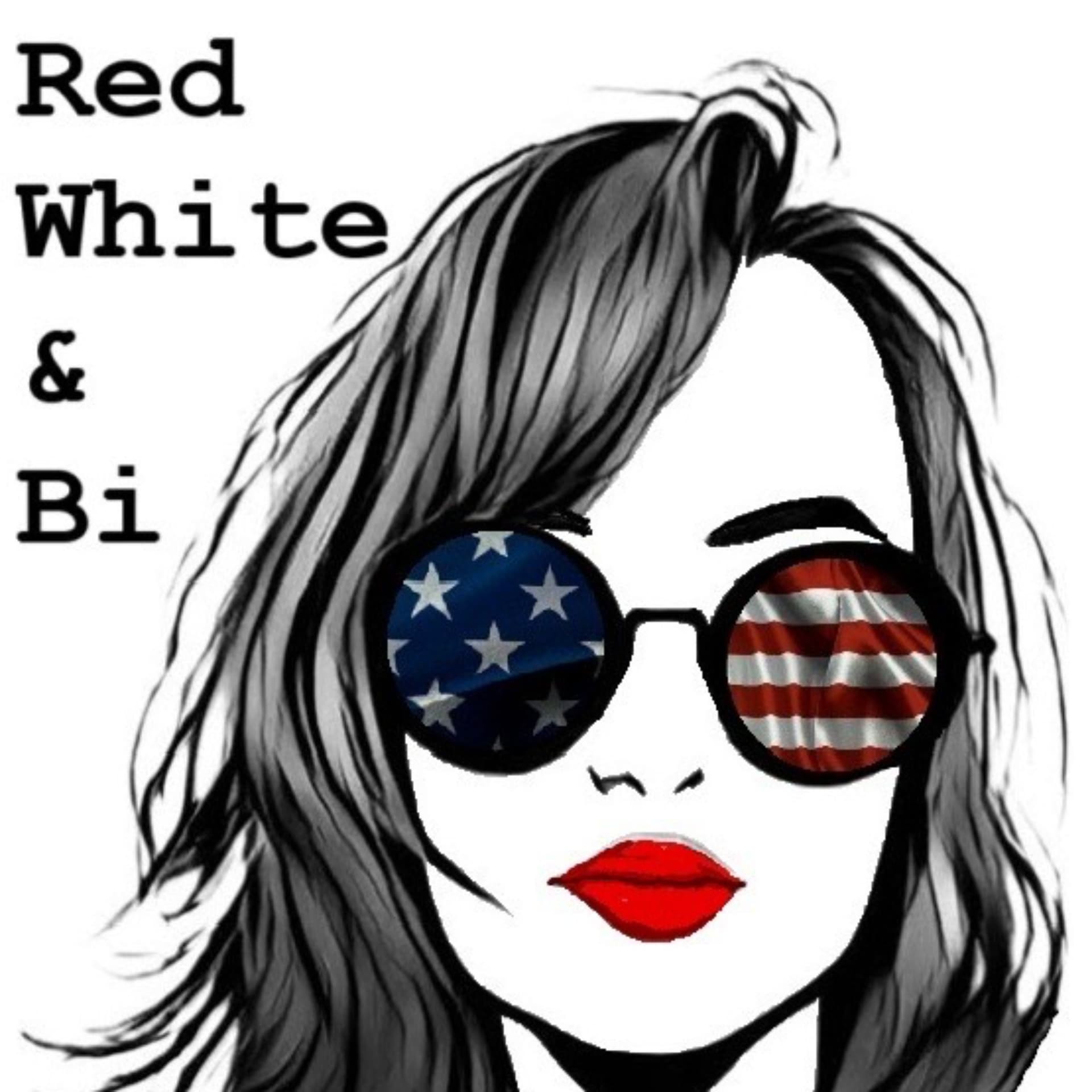 Red White & Bi - Podcasts