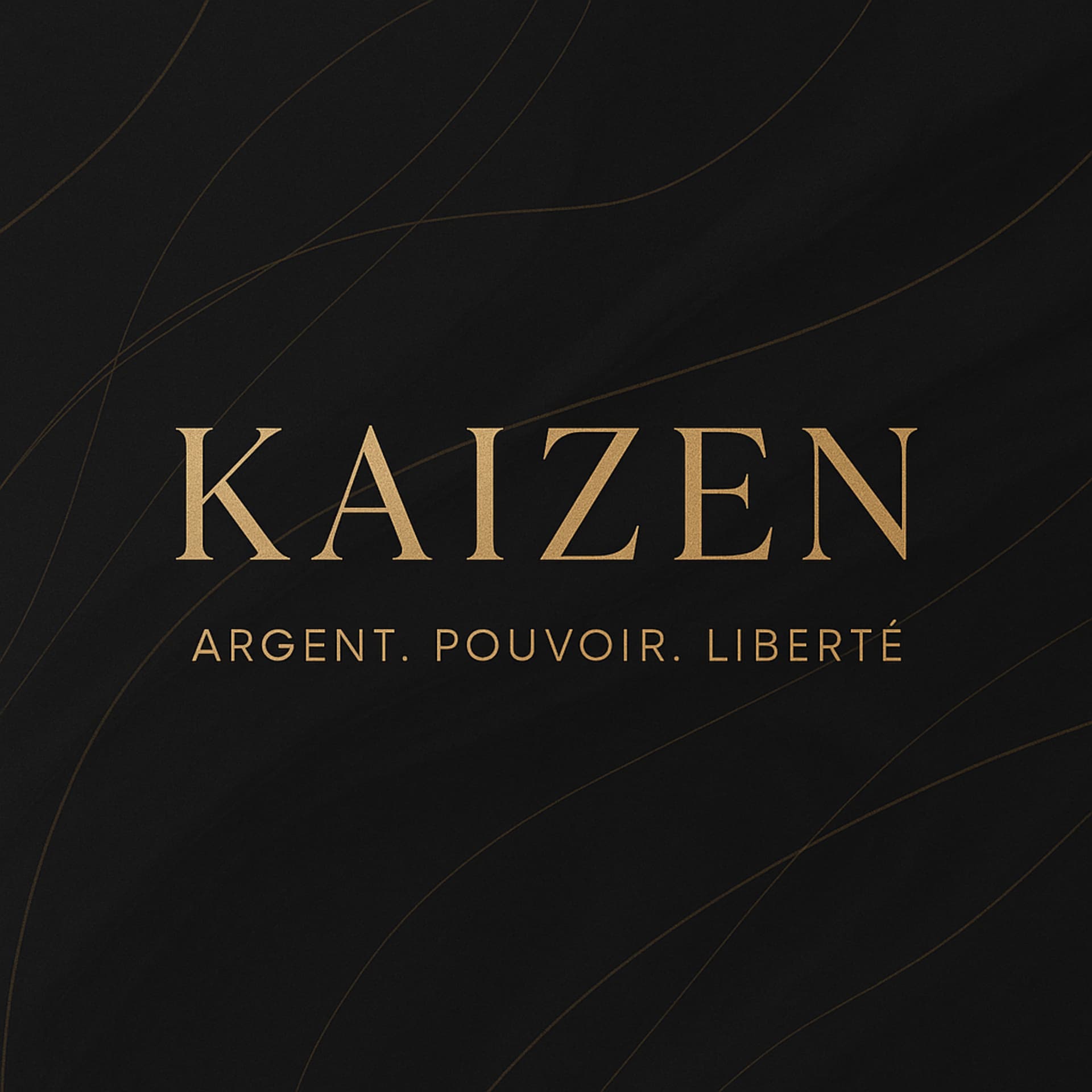KAIZEN - Argent. Pouvoir. Liberté. - Podcasts