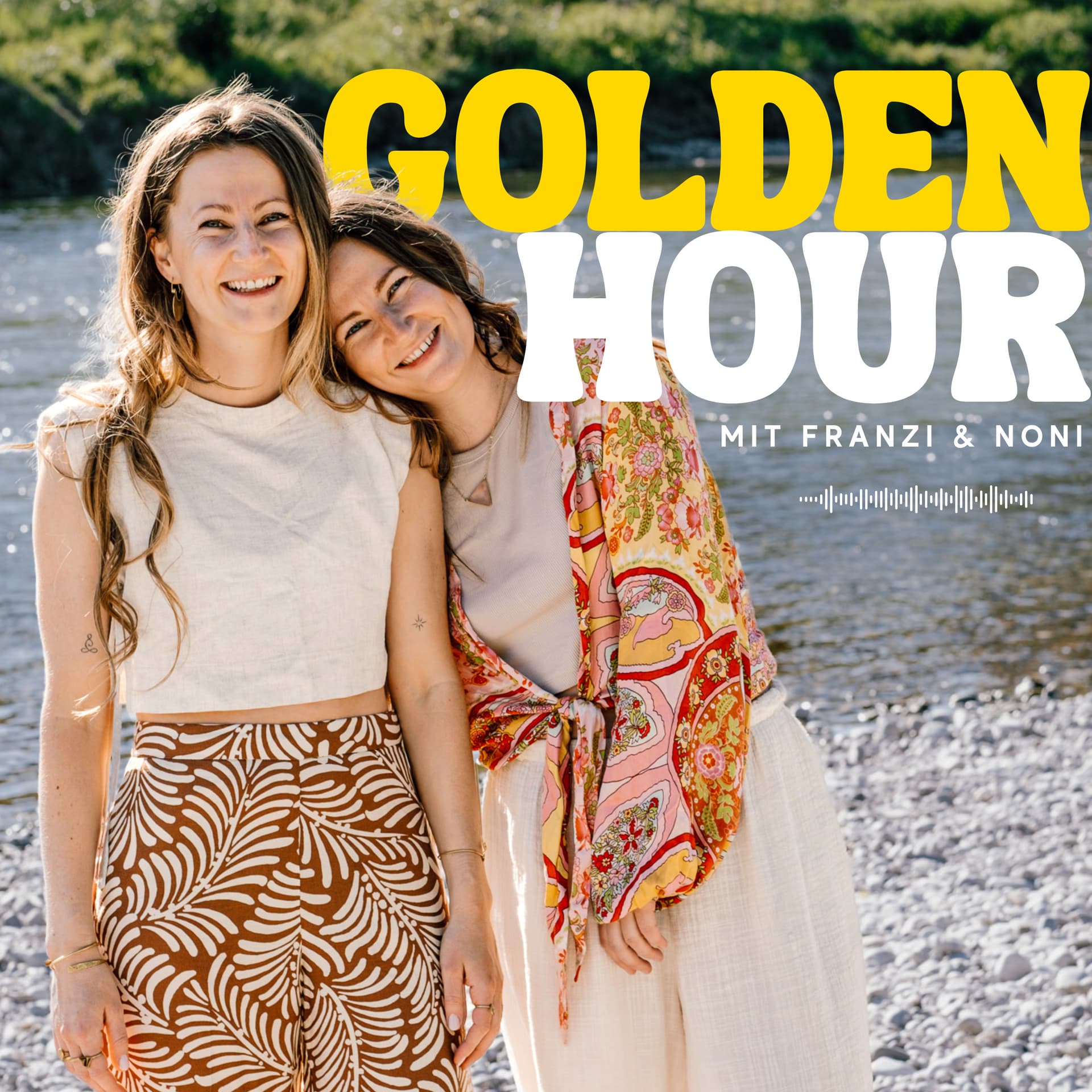 GOLDEN HOUR | Mit Franzi und Noni - Podcasts