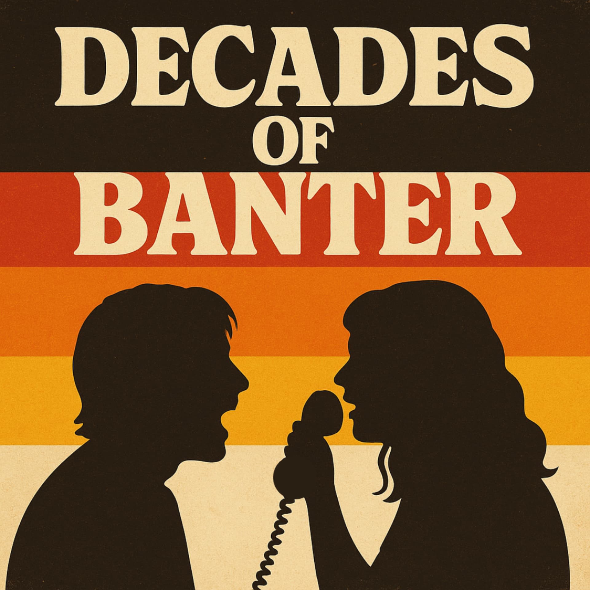 Decades of Banter - Podcasts