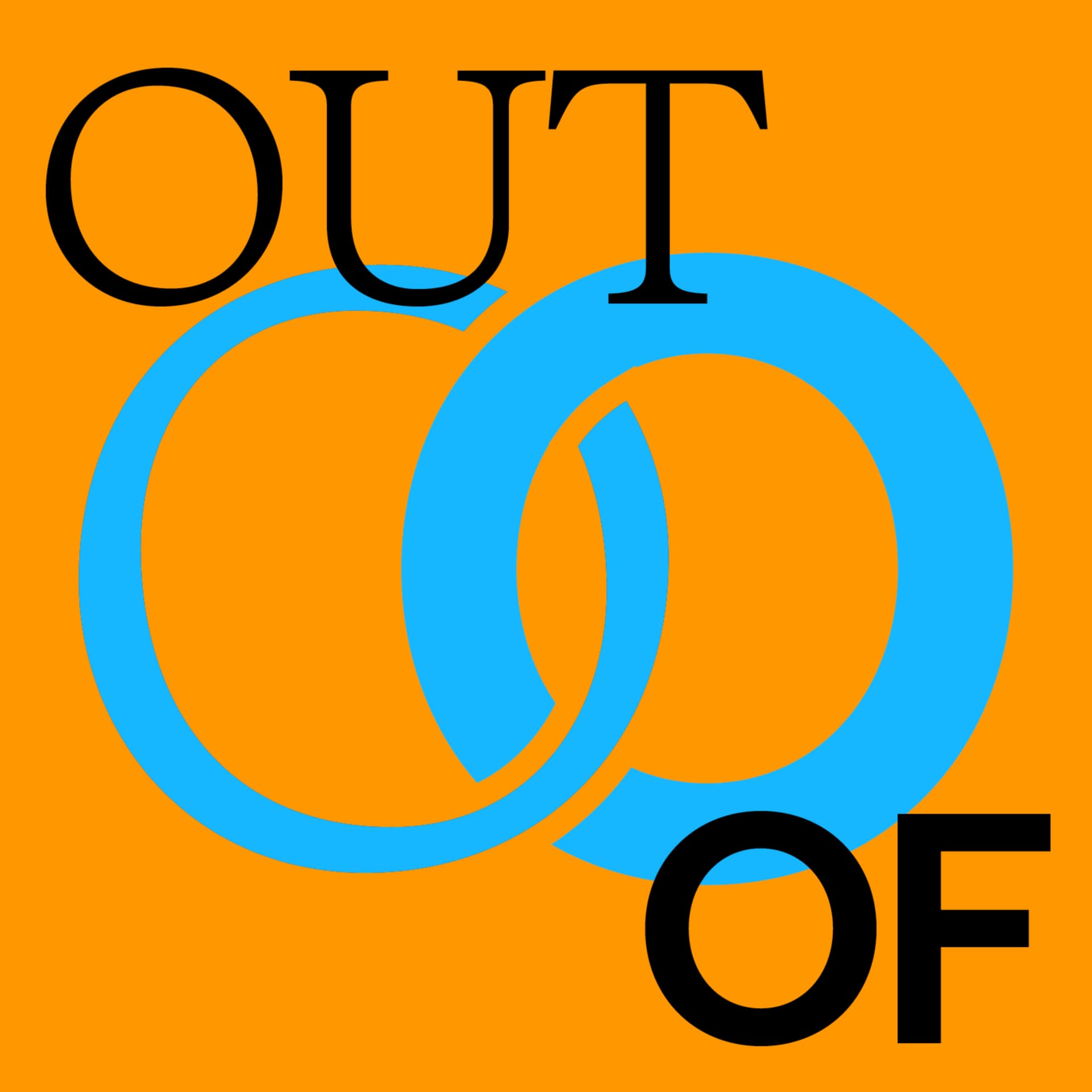Out Of - Podcasts