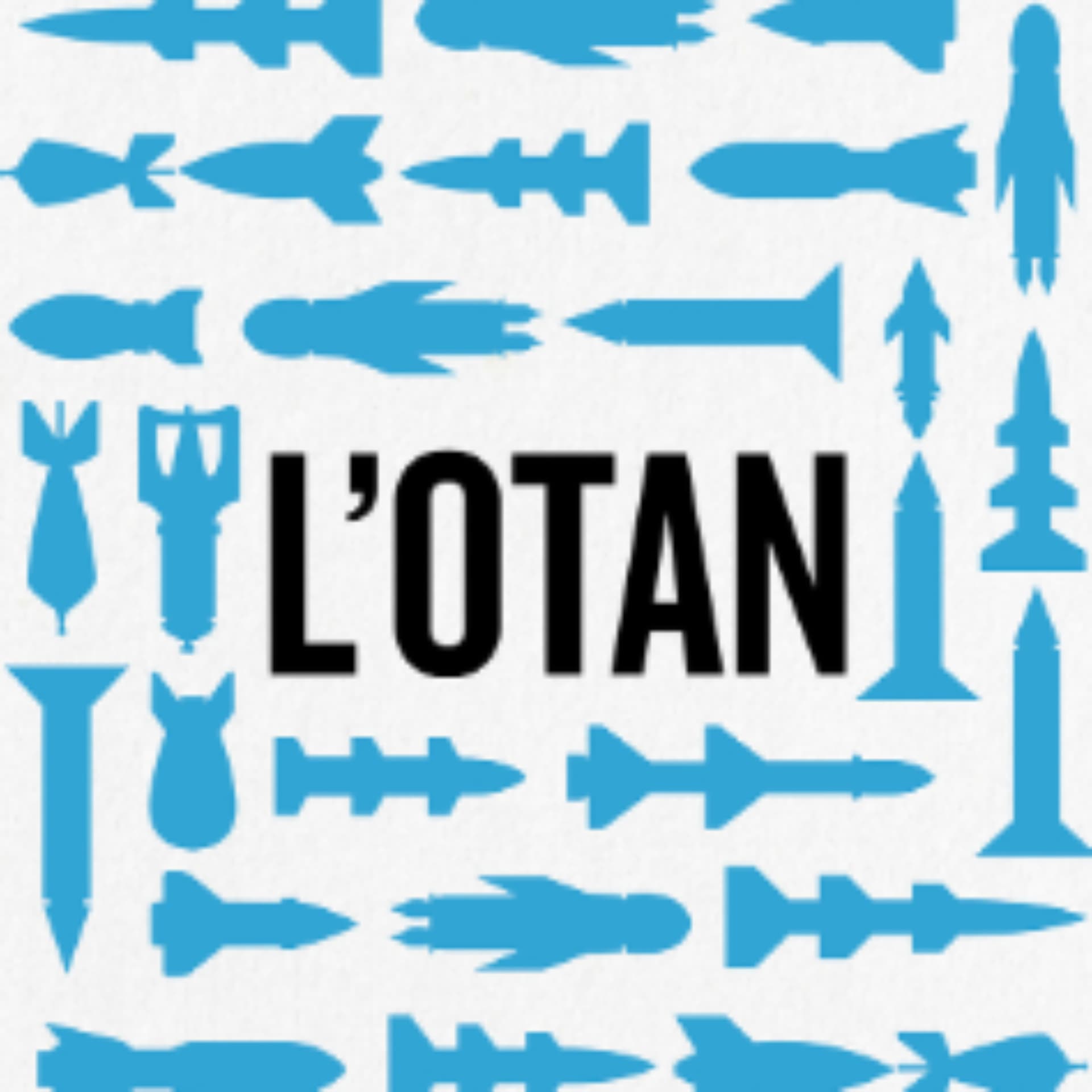 L'OTAN, ce qu'il faut savoir