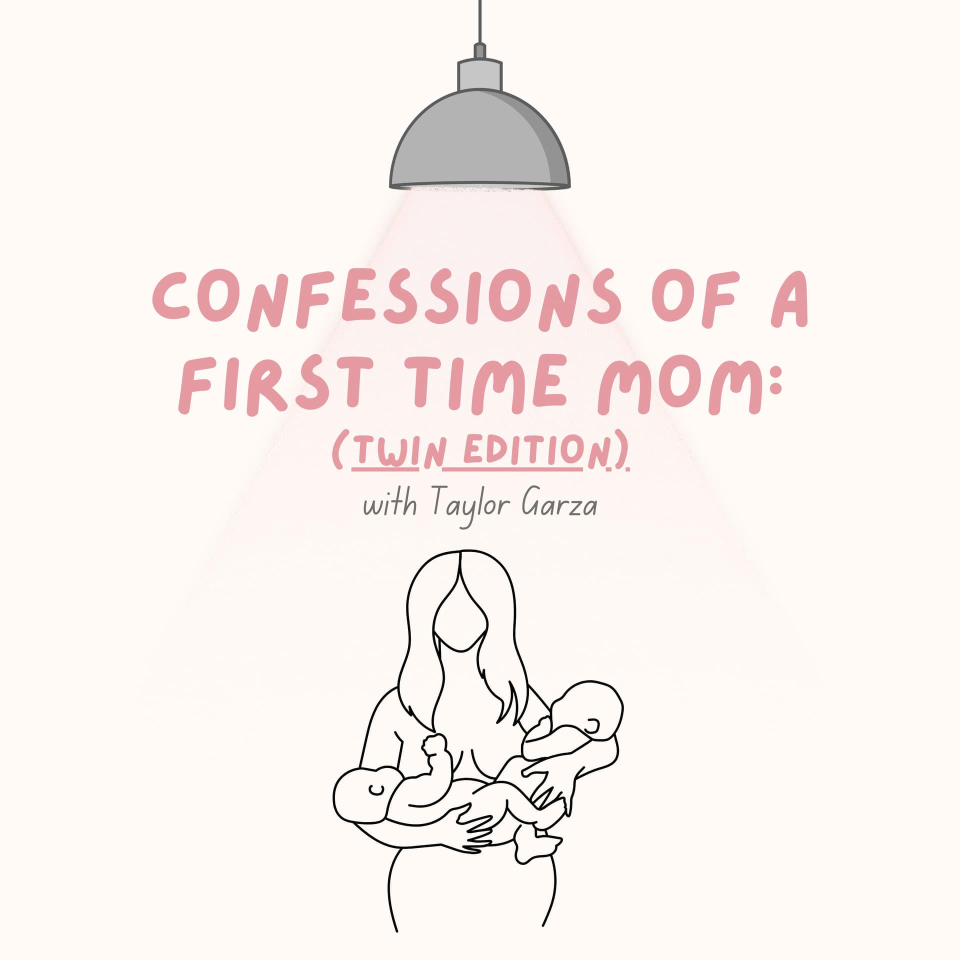 Confessions of a First-Time Mom: Twin Edition - Podcasts