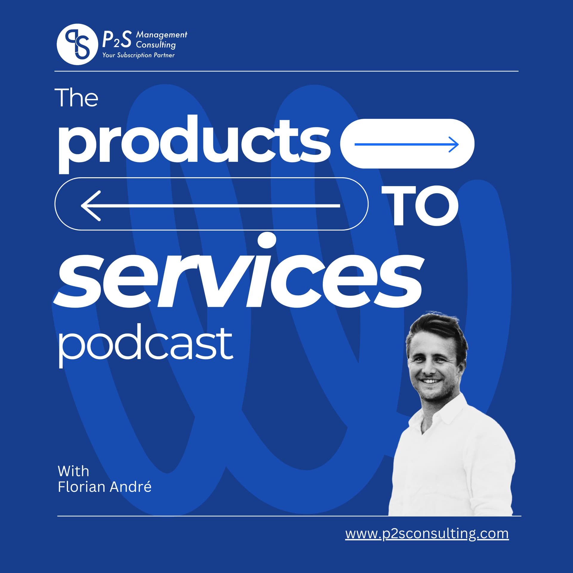 The Products to Services Podcast - Podcasts
