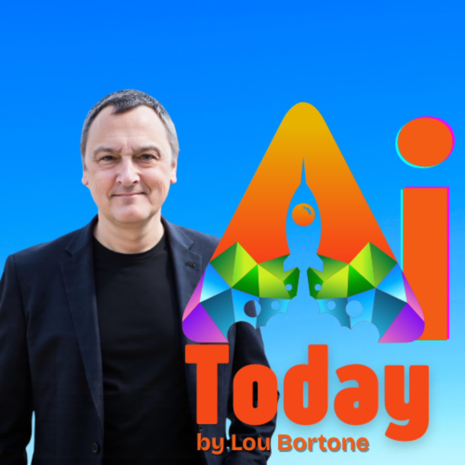 AI Today with Lou Bortone - Podcasts