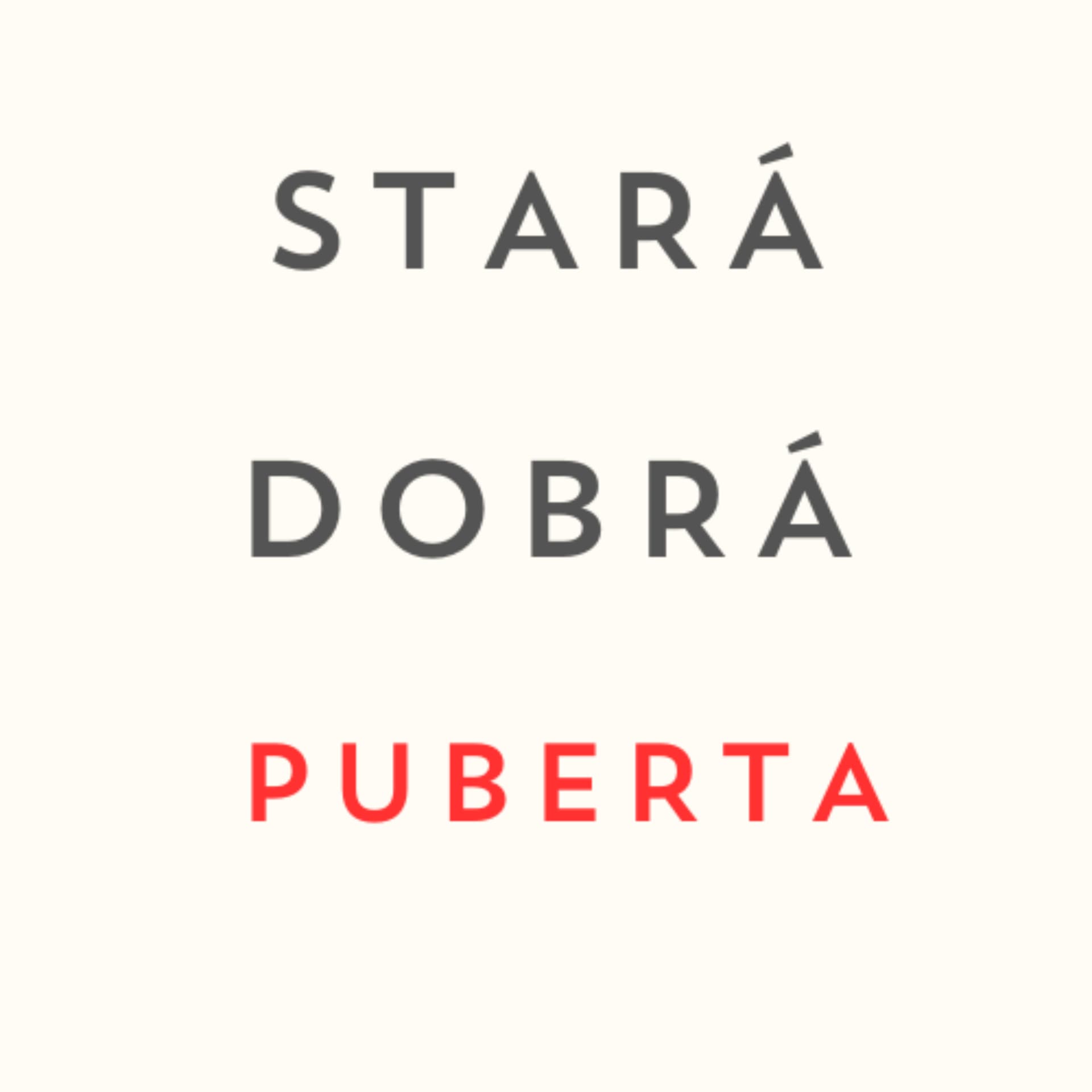 Stará dobrá puberta - Podcasts