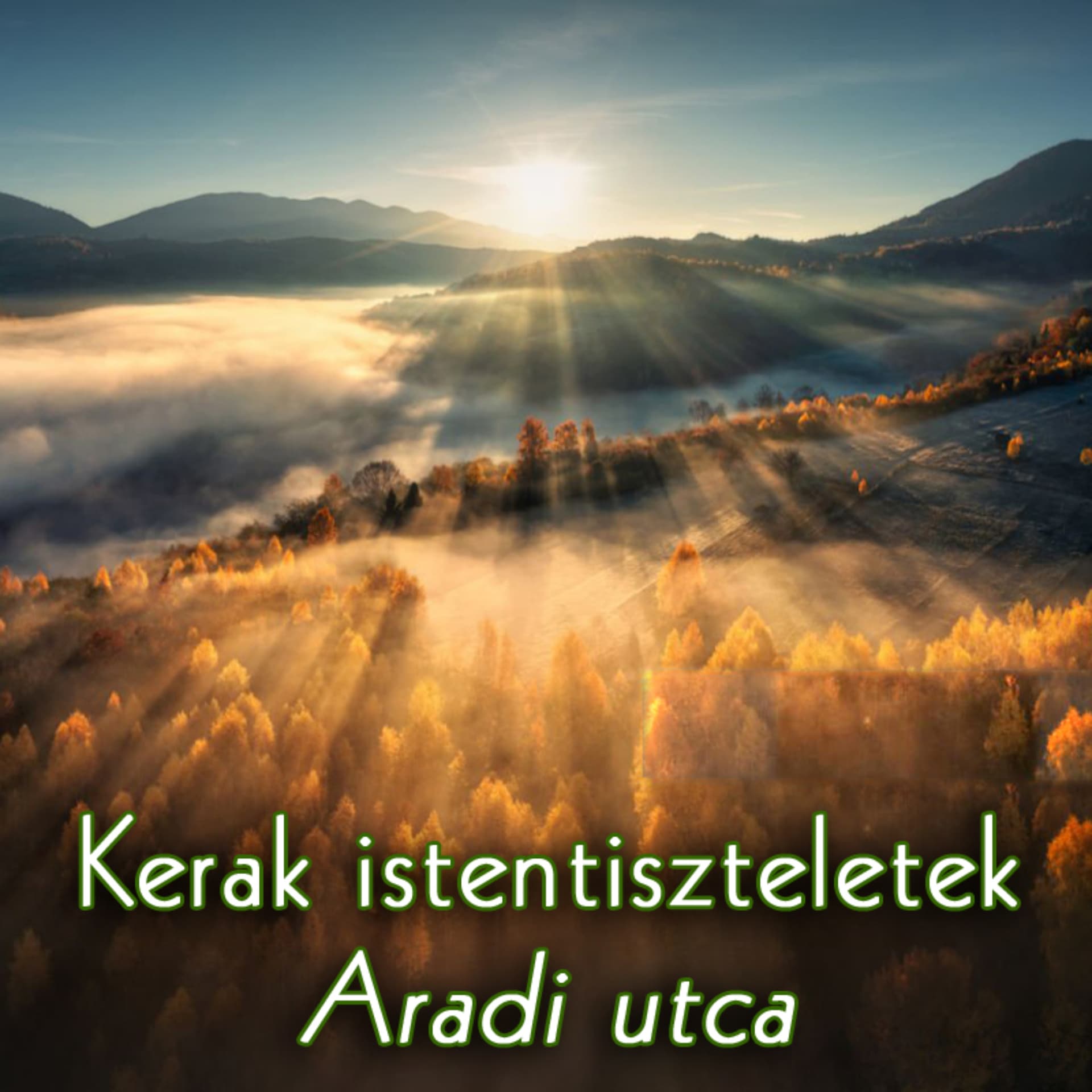 Kerak • Istentiszteletek • Aradi utca - Podcasts