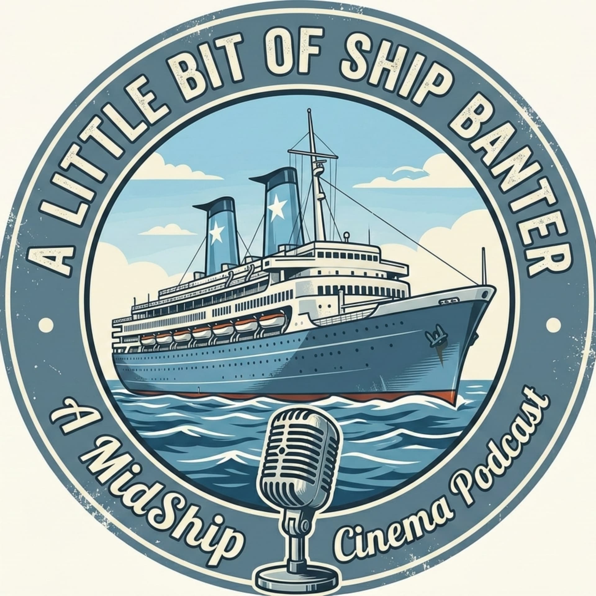 A Little Bit Of Ship Banter: A Mid Ship Cinema Podcast - Podcasts