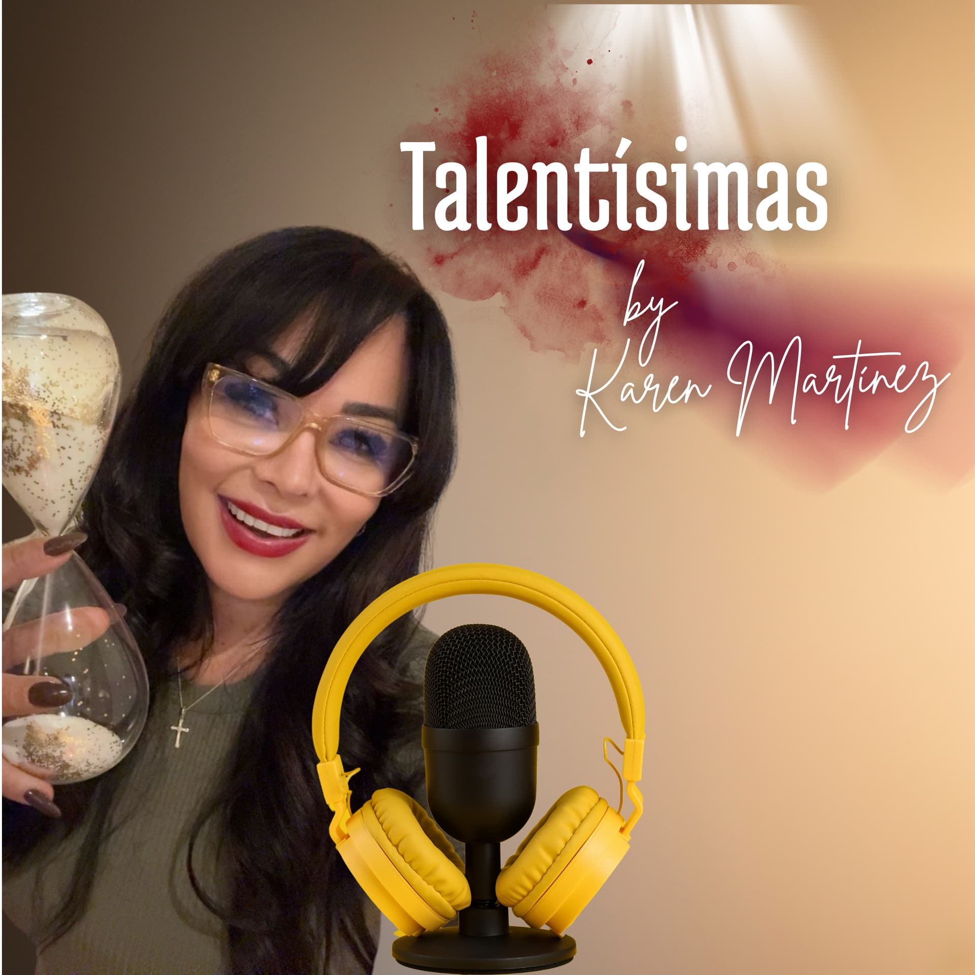 Talentísimas con Karen Martínez - Podcasts