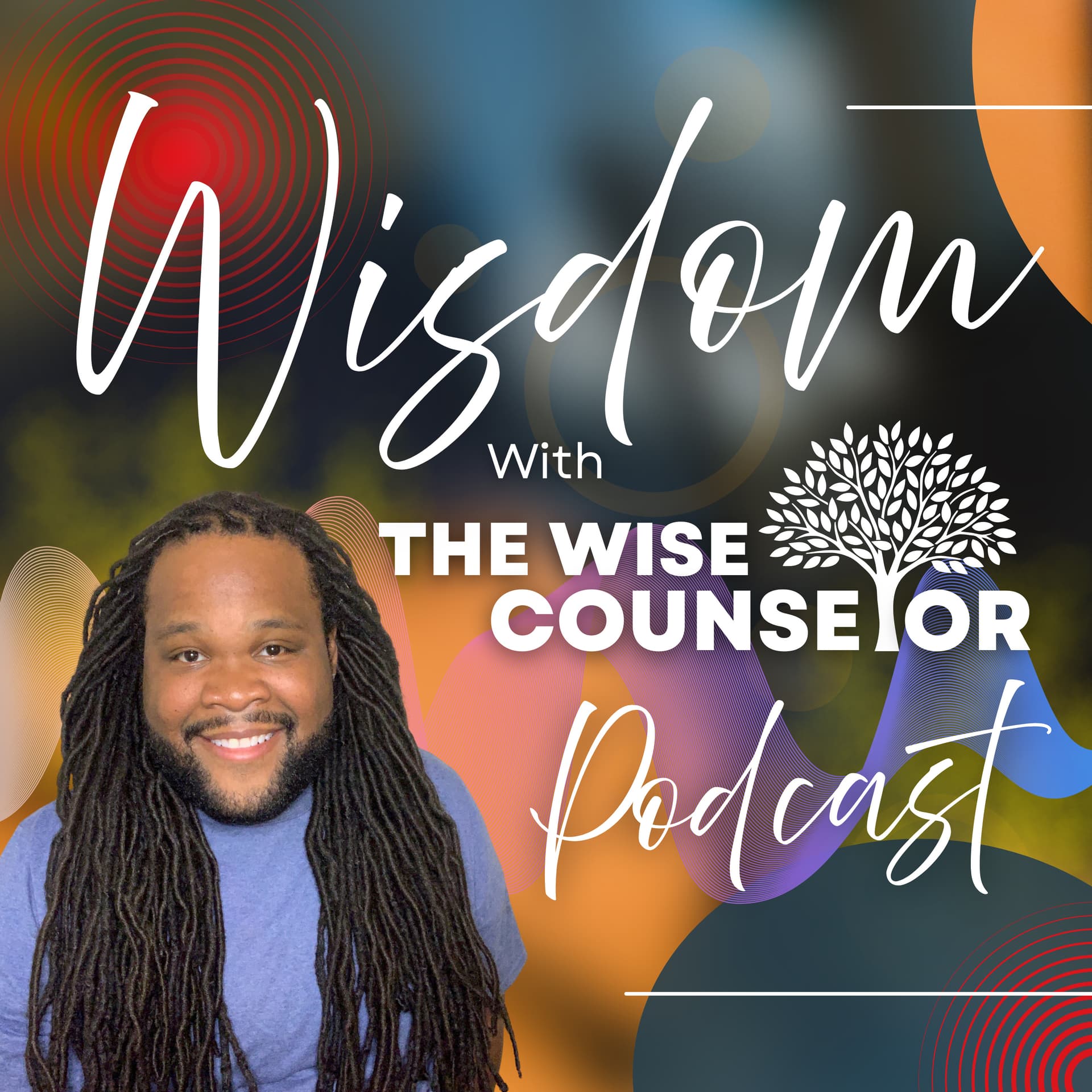 Wisdom With The Wise Counselor Podcast - Podcasts