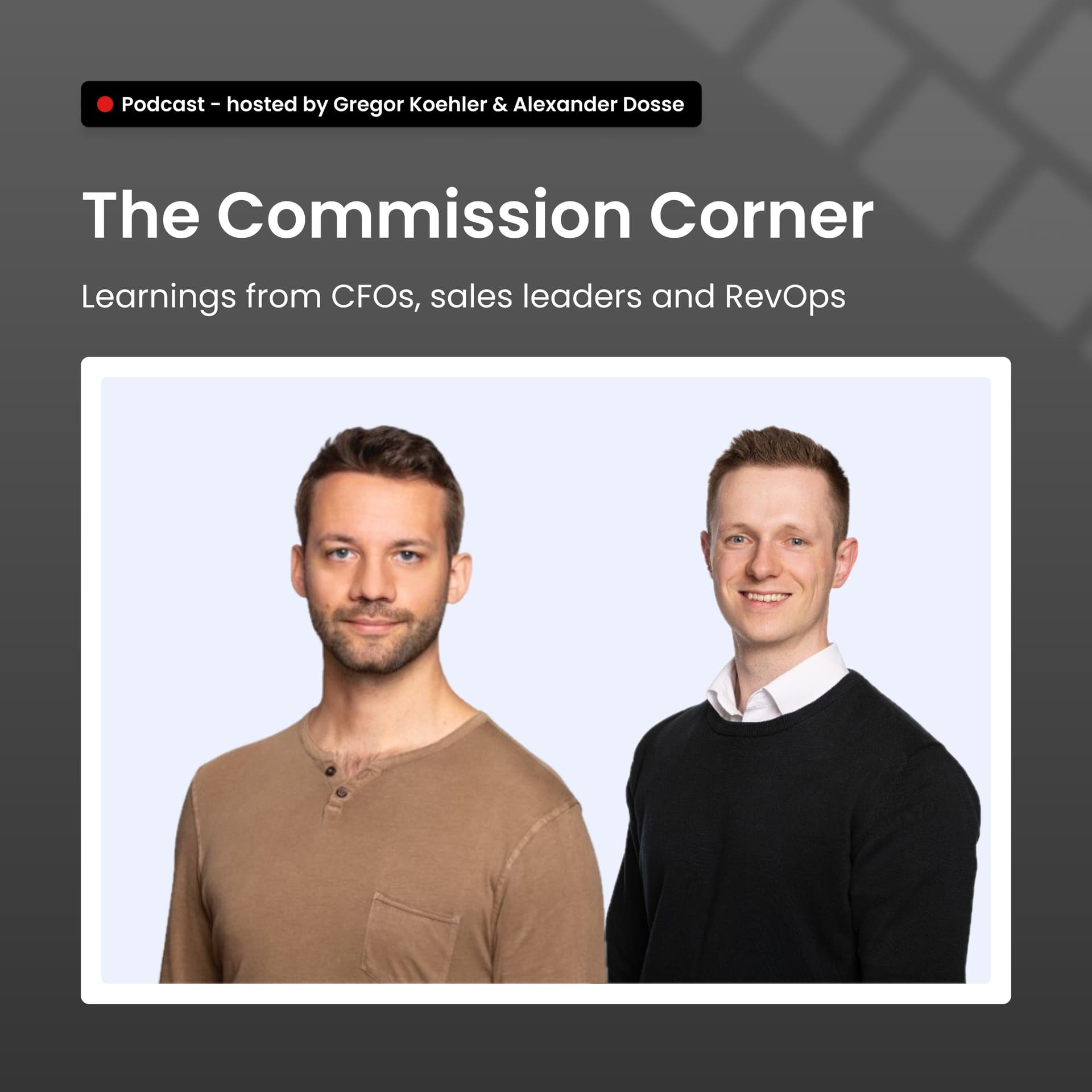 The Commission Corner - Learnings from CFOs, Sales leaders and RevOps - Podcasts