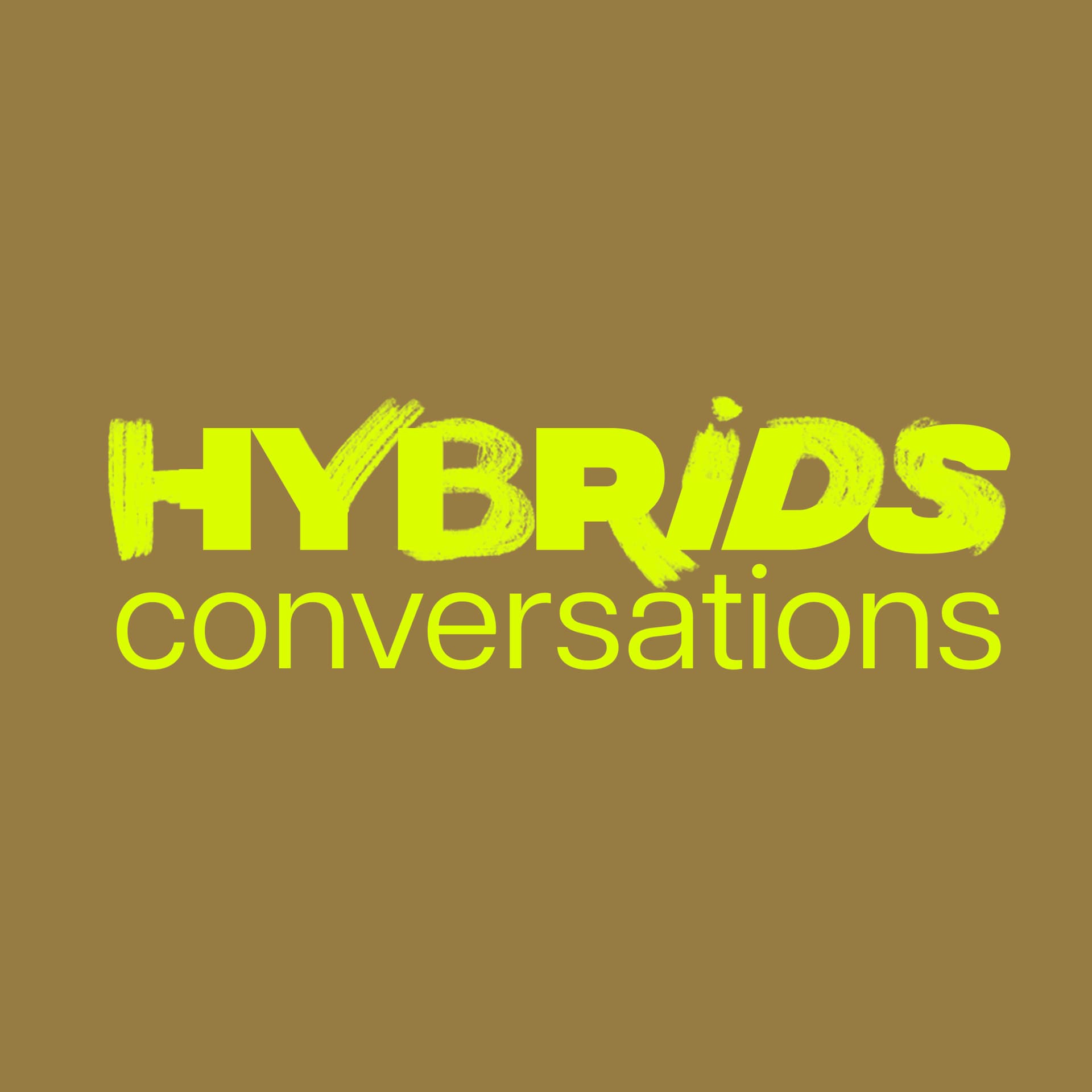 Hybrids Conversations - Podcasts