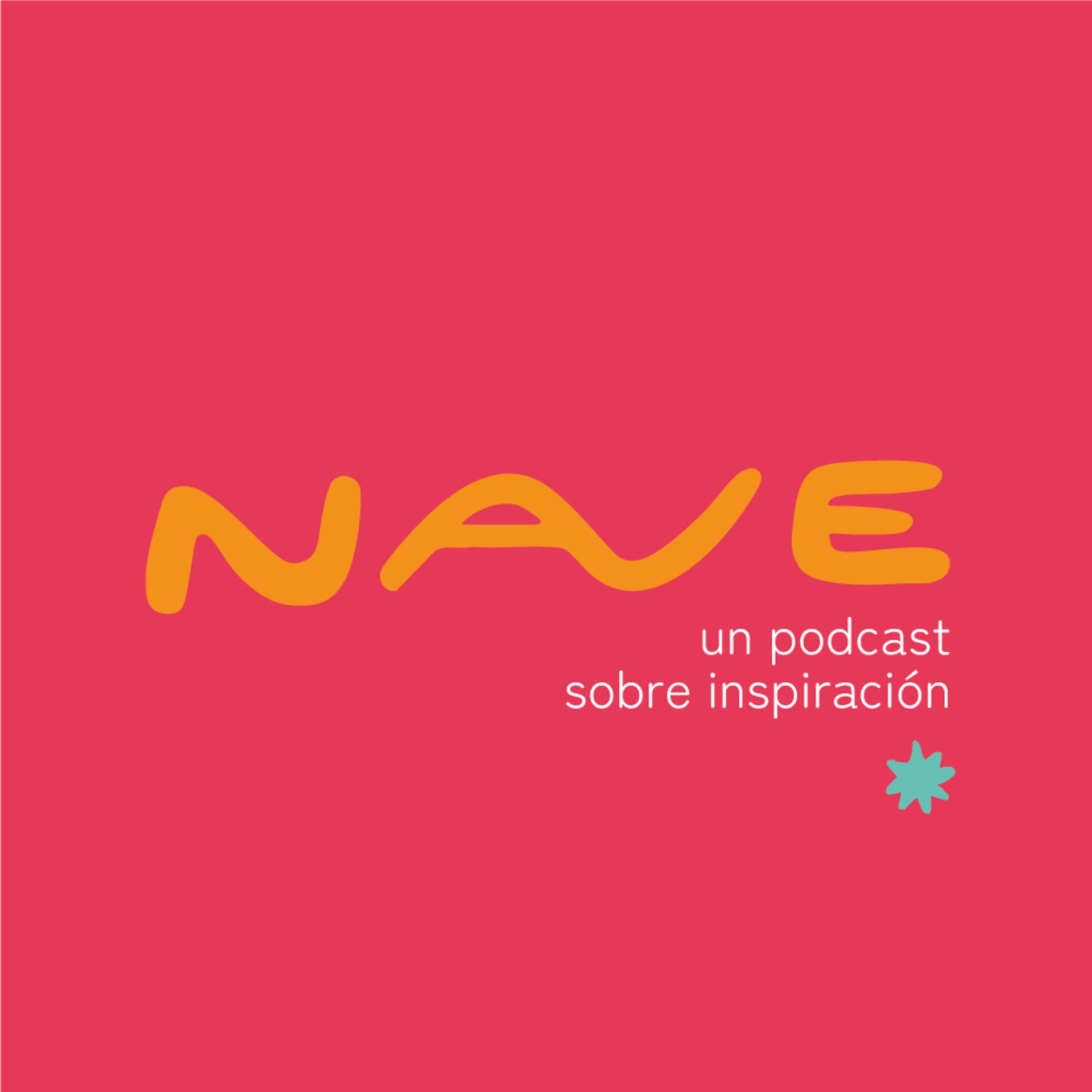 nave - un podcast sobre inspiración - Podcasts