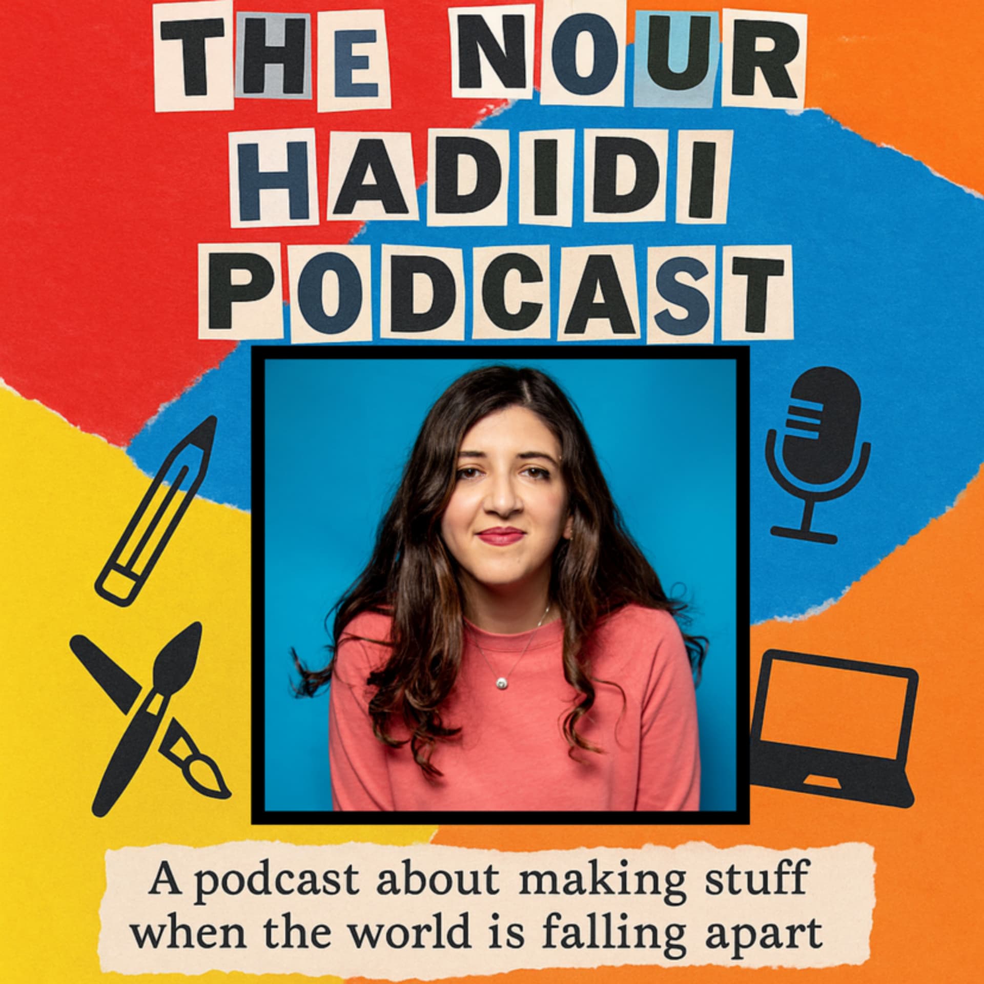 The Nour Hadidi Podcast - Podcasts
