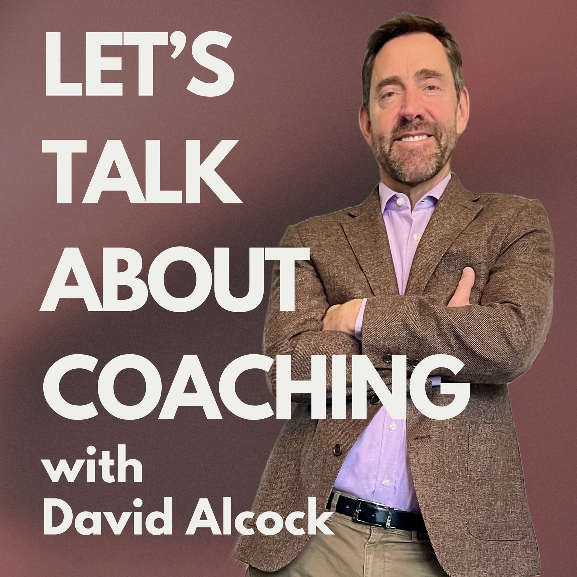 Let’s Talk About Coaching - Podcasts