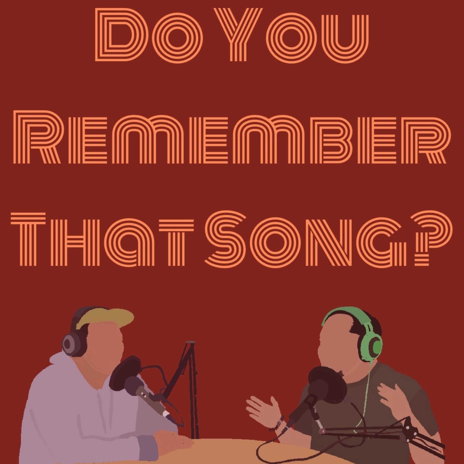 Do You Remember That Song? - Podcasts