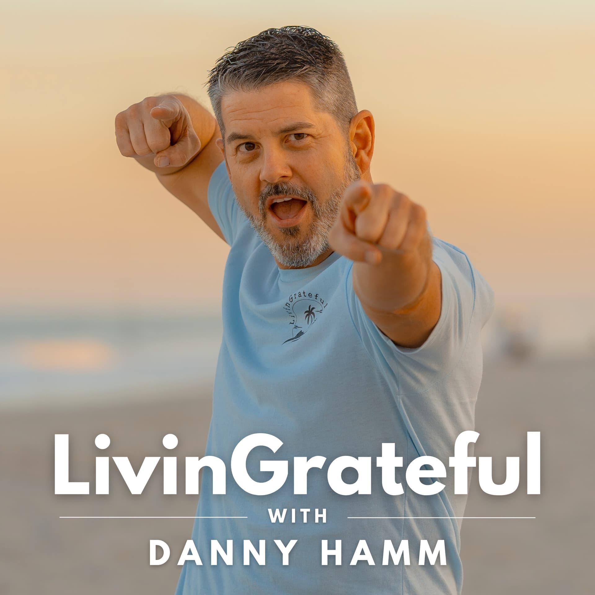 LivinGrateful with Danny Hamm - Podcasts