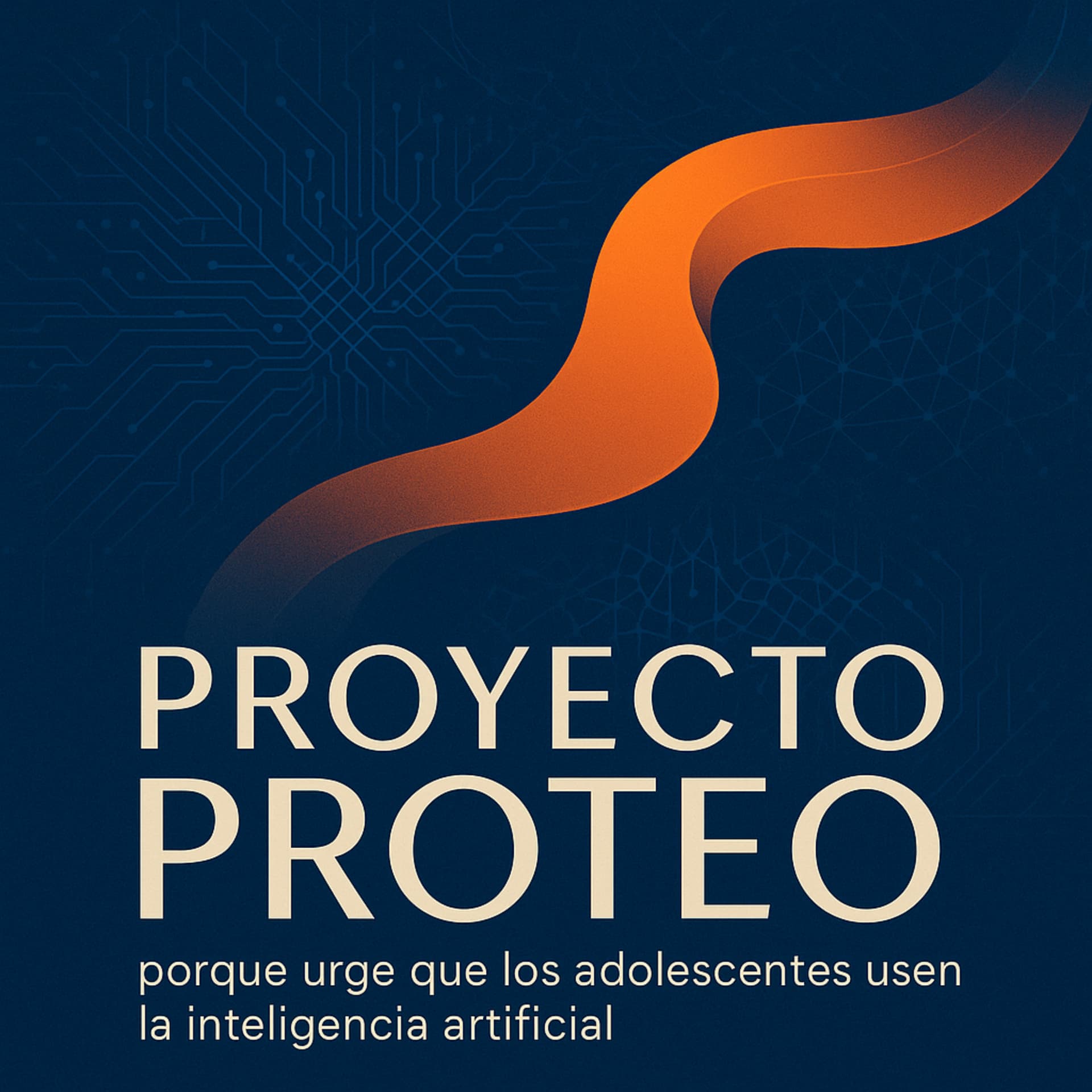 Proyecto Proteo: porque es urgente que los adolescentes usen la inteligencia artificial - Podcasts