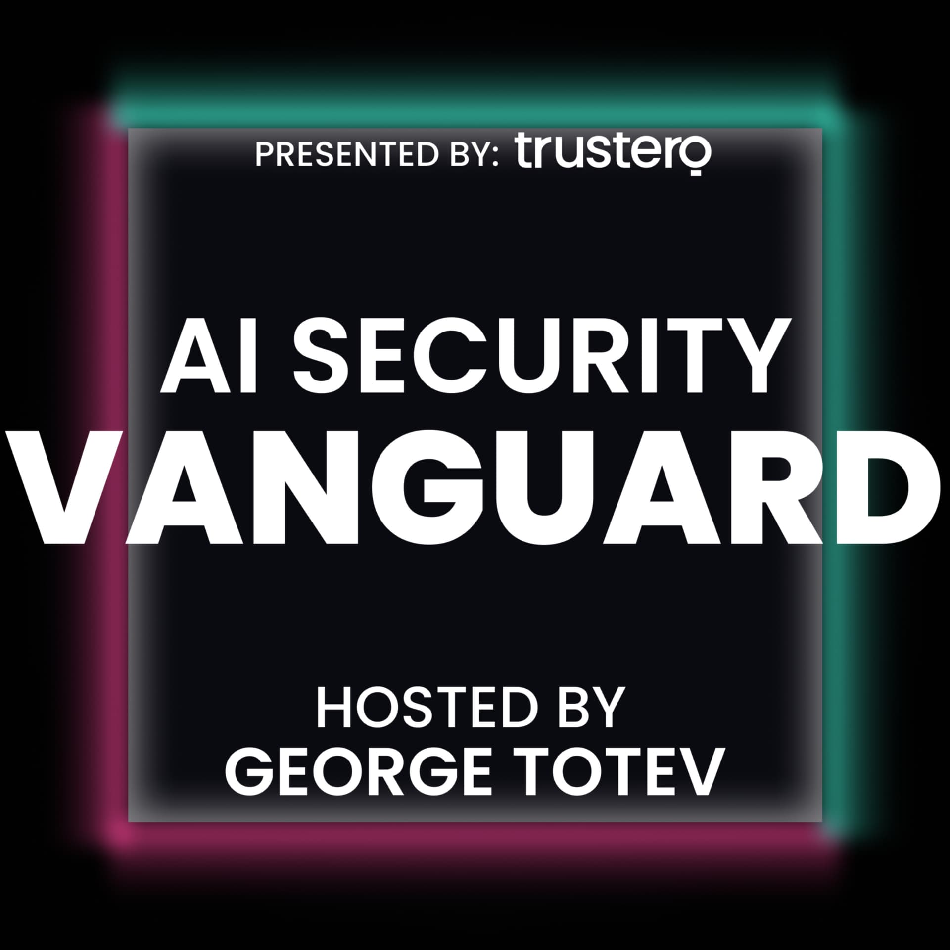 AI Security Vanguard - Podcasts