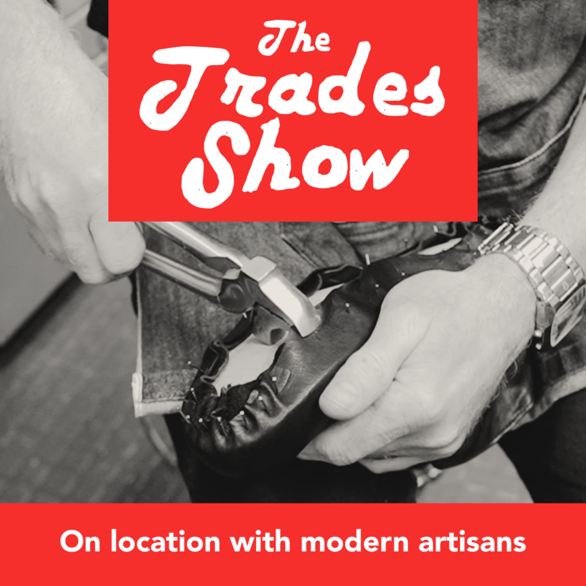 The Trades Show - Podcasts