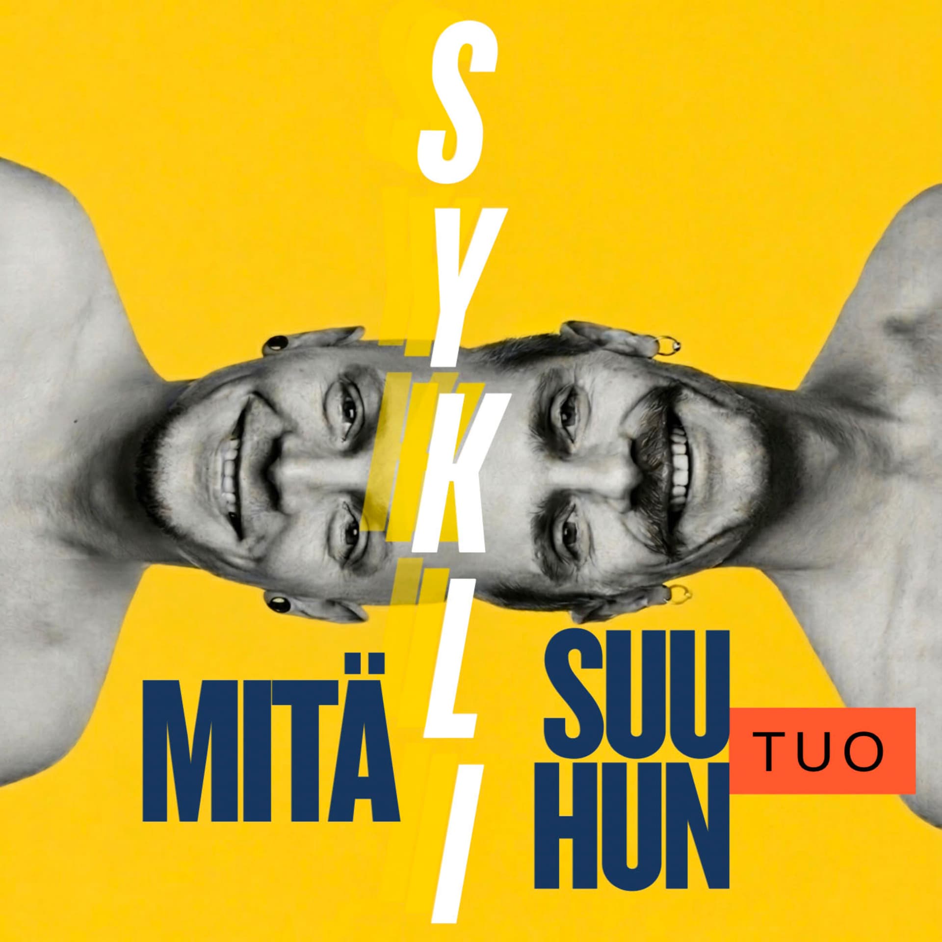Mitä sykli suuhun tuo - Podcasts