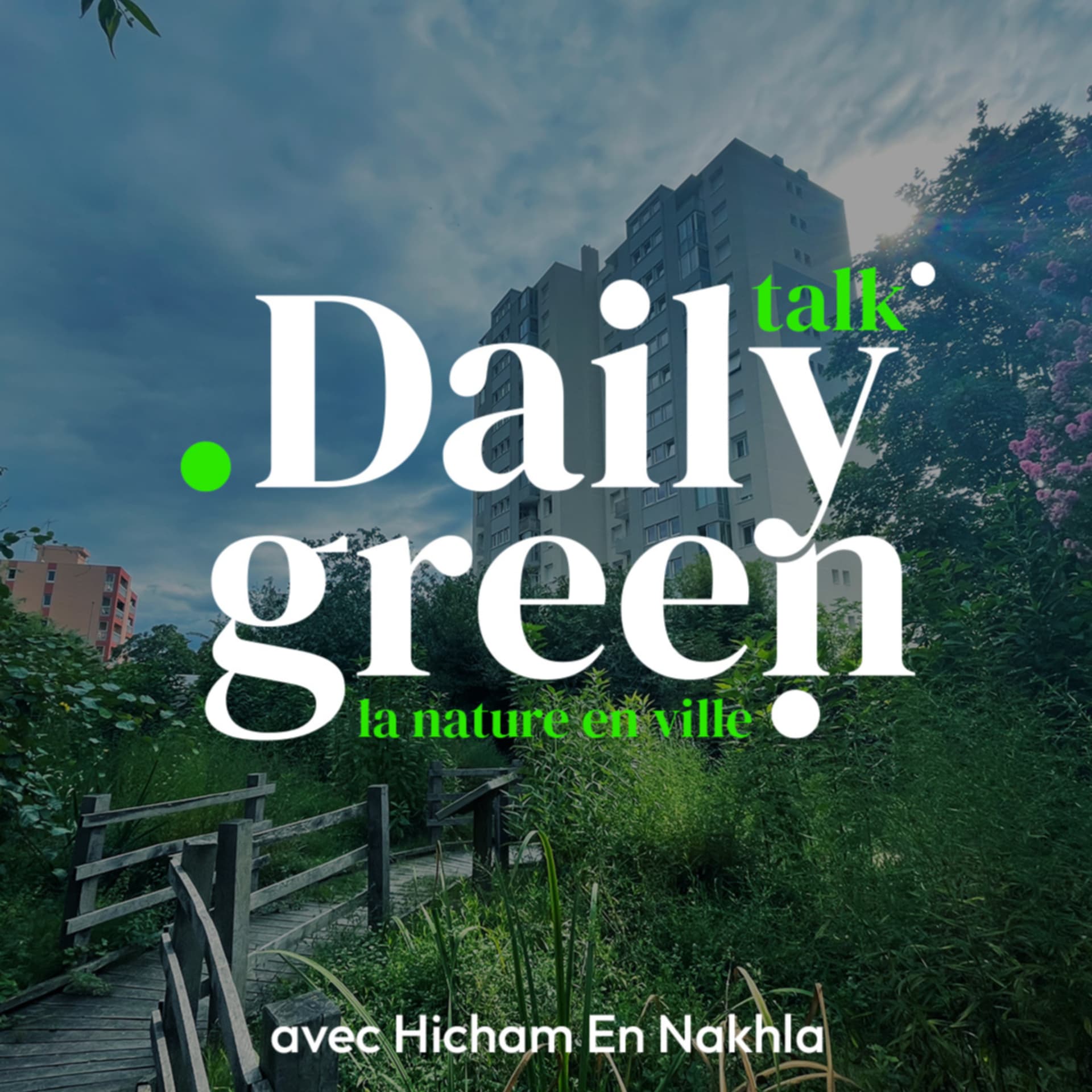 Daily Green - La nature en ville - Podcasts