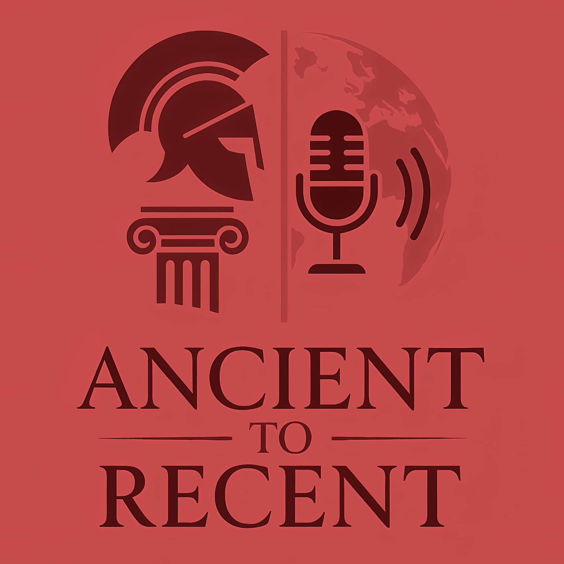 Ancient to Recent - Podcasts