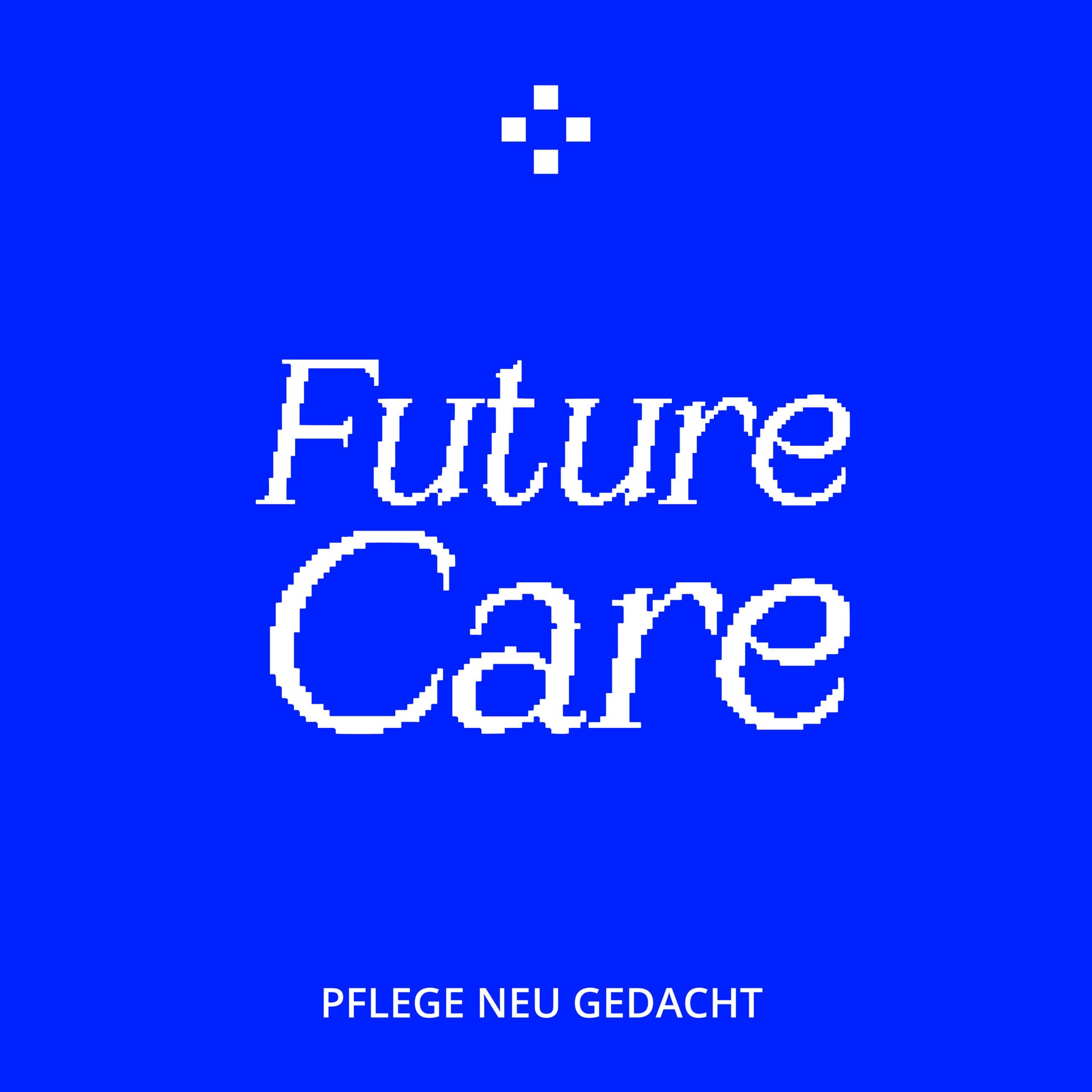 FutureCare – Pflege neu gedacht - Podcasts